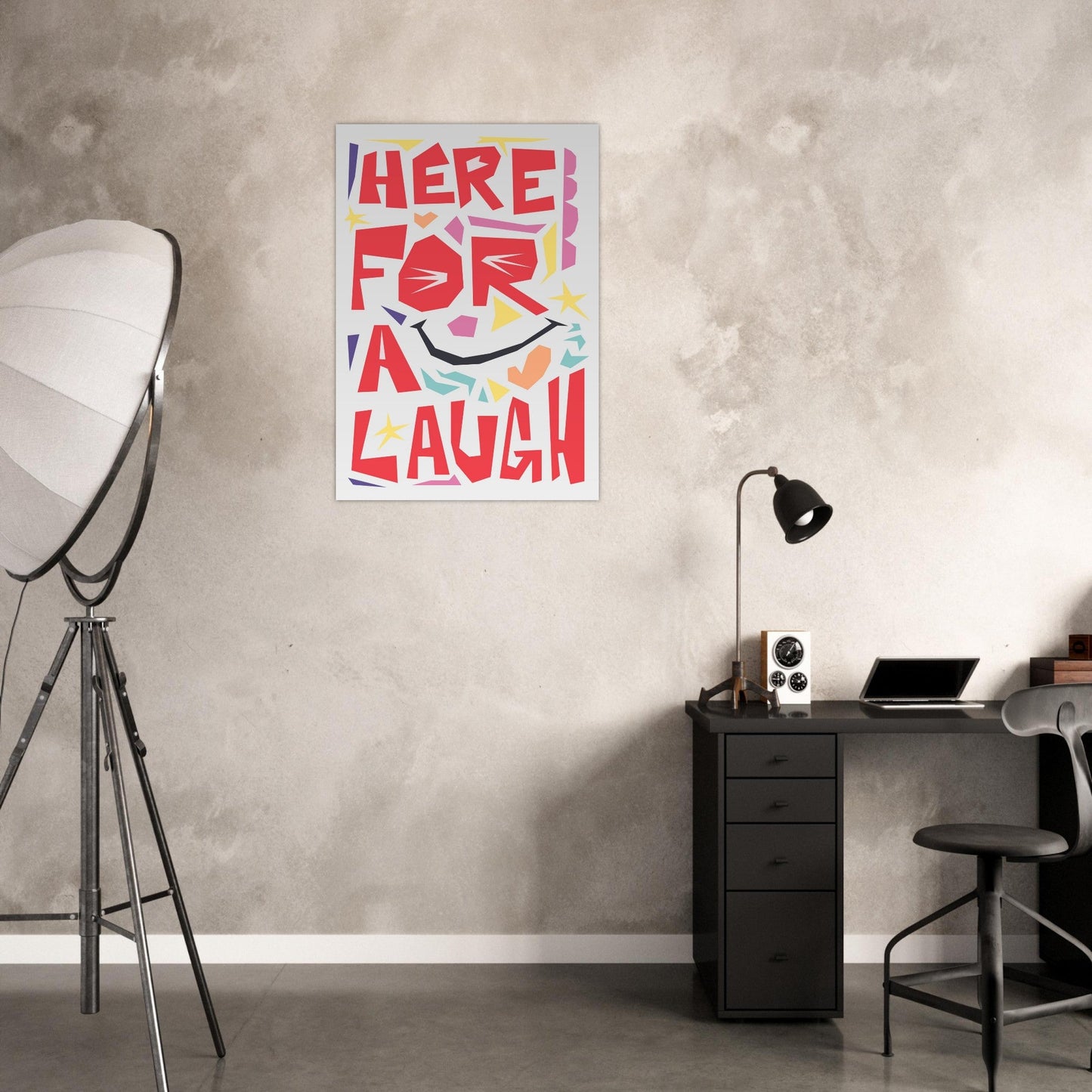 Here For A Laugh - Premium Matte Paper Poster