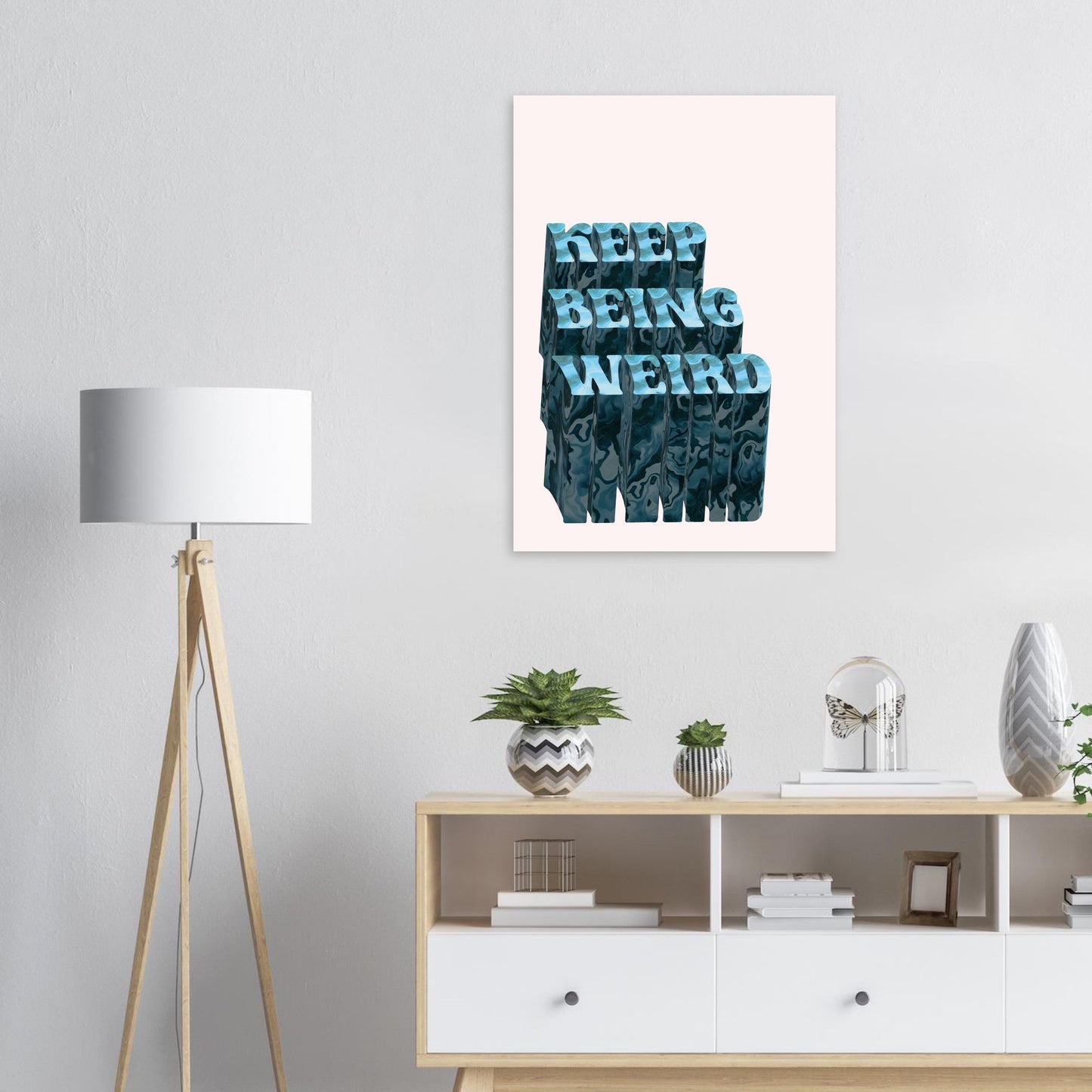 Sign 'Keep Being Weird' - Premium Matte Paper Poster