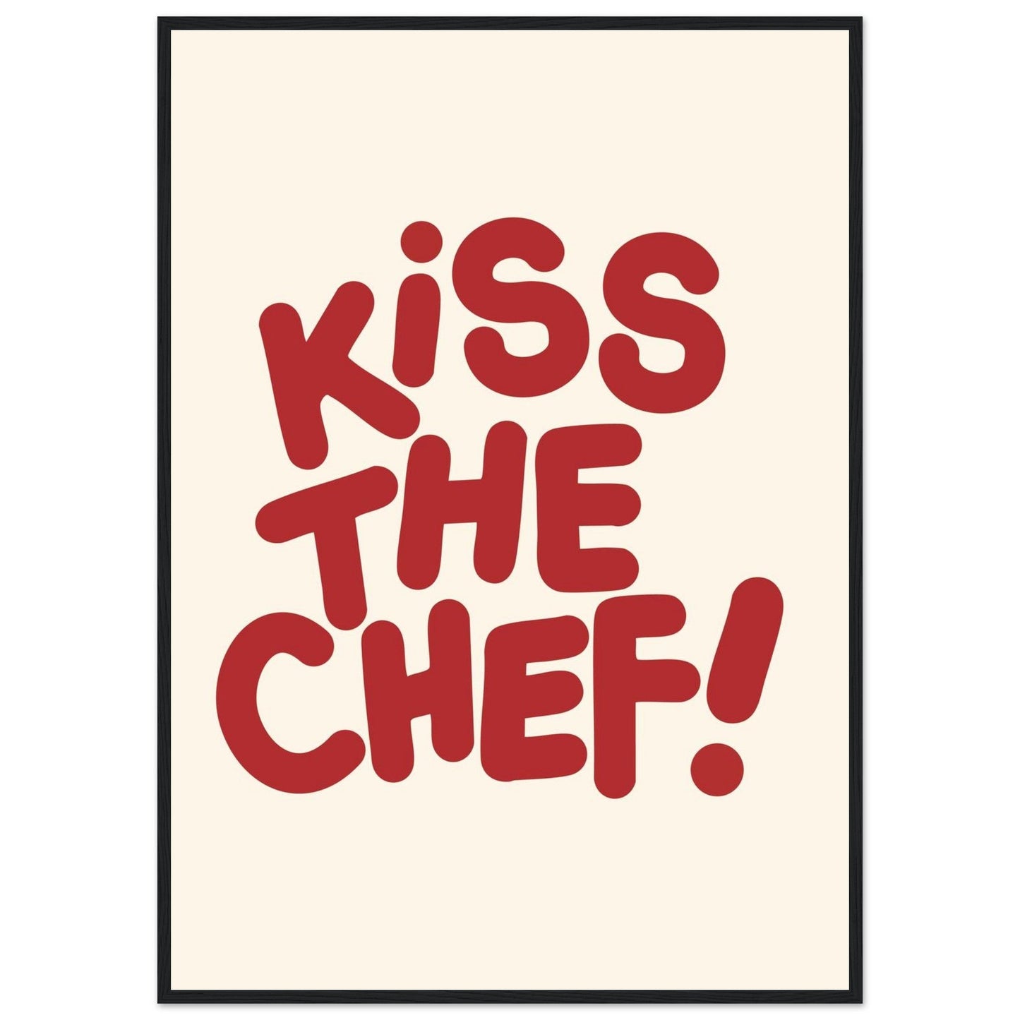 Sign 'Kiss The Chef' - Premium Matte Paper Wooden Framed Poster