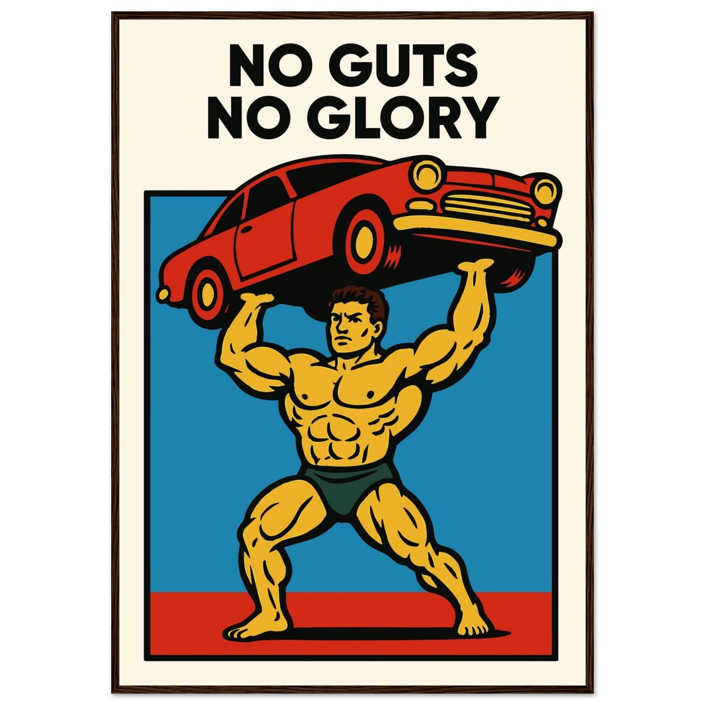 NO GUTS NO GLORY - Premium Matte Paper Wooden Framed Poster