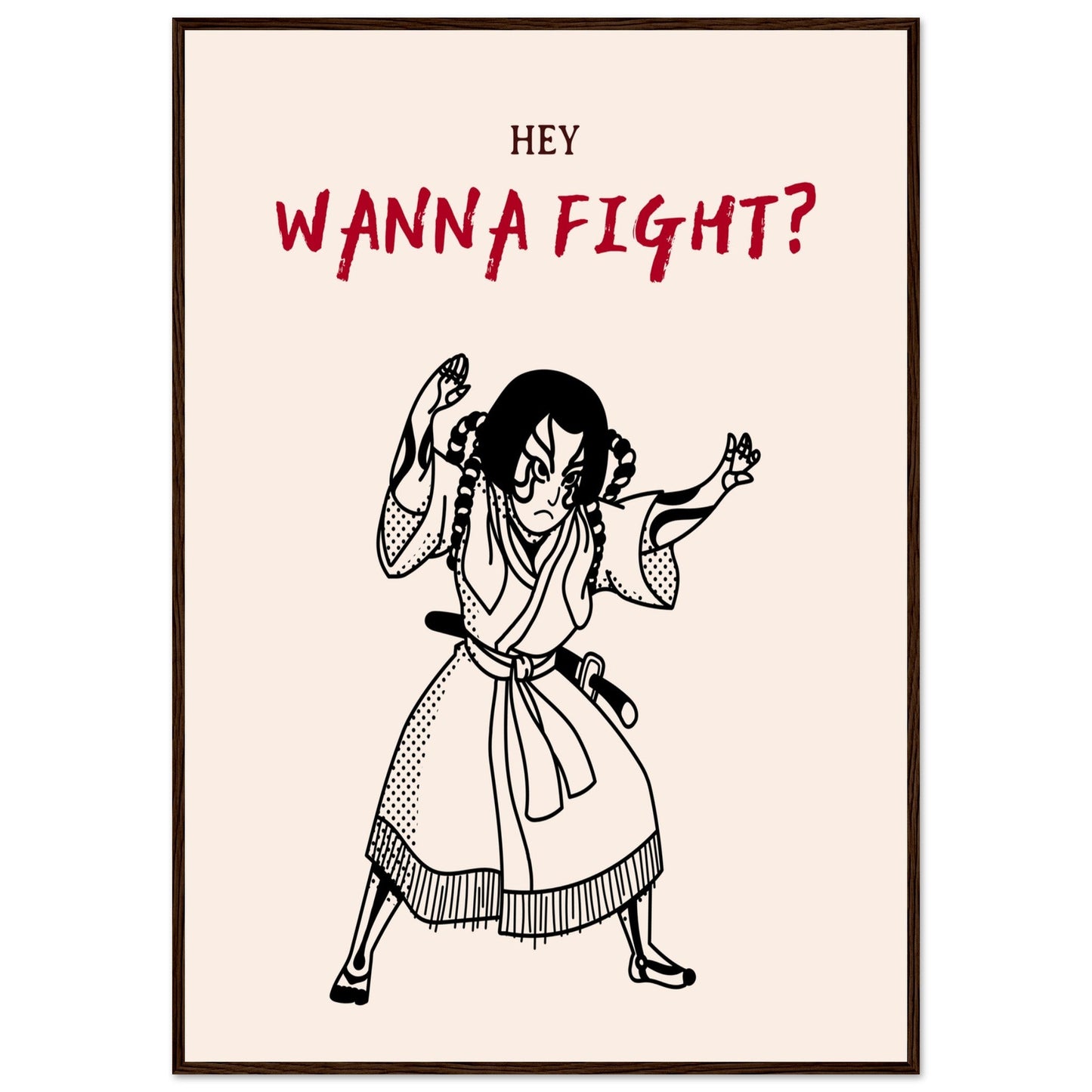 Graphic 'Wanna Fight?' - Premium Matte Paper Wooden Framed Poster