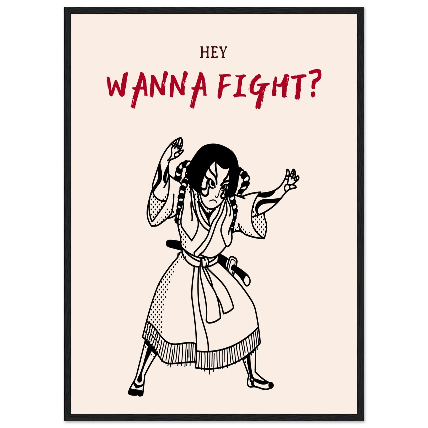 Graphic 'Wanna Fight?' - Premium Matte Paper Wooden Framed Poster