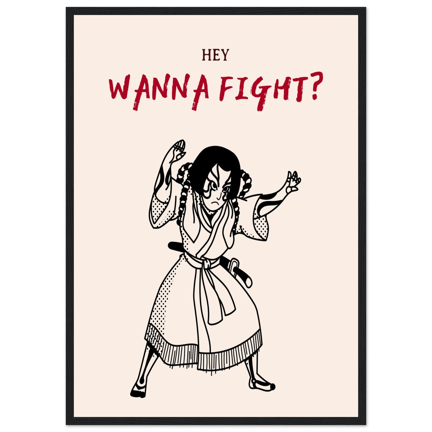 Graphic 'Wanna Fight?' - Premium Matte Paper Wooden Framed Poster