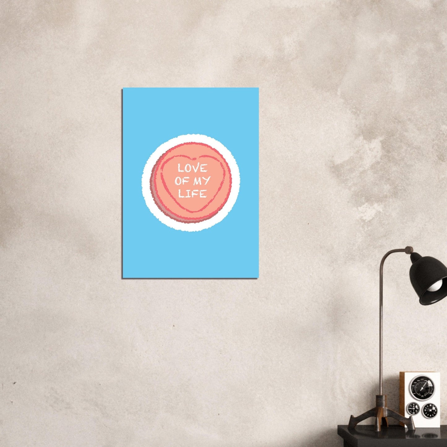Sign 'Love Of My Life' Love Heart - Premium Matte Paper Poster