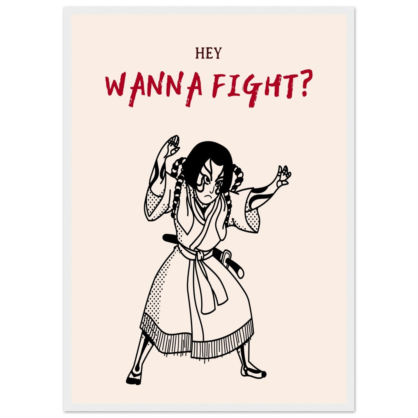 Graphic 'Wanna Fight?' - Premium Matte Paper Wooden Framed Poster