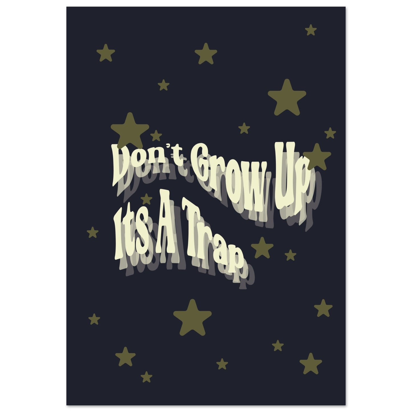 Sign 'Don't Grow Up It's A Trap' - Premium Matte Paper Poster