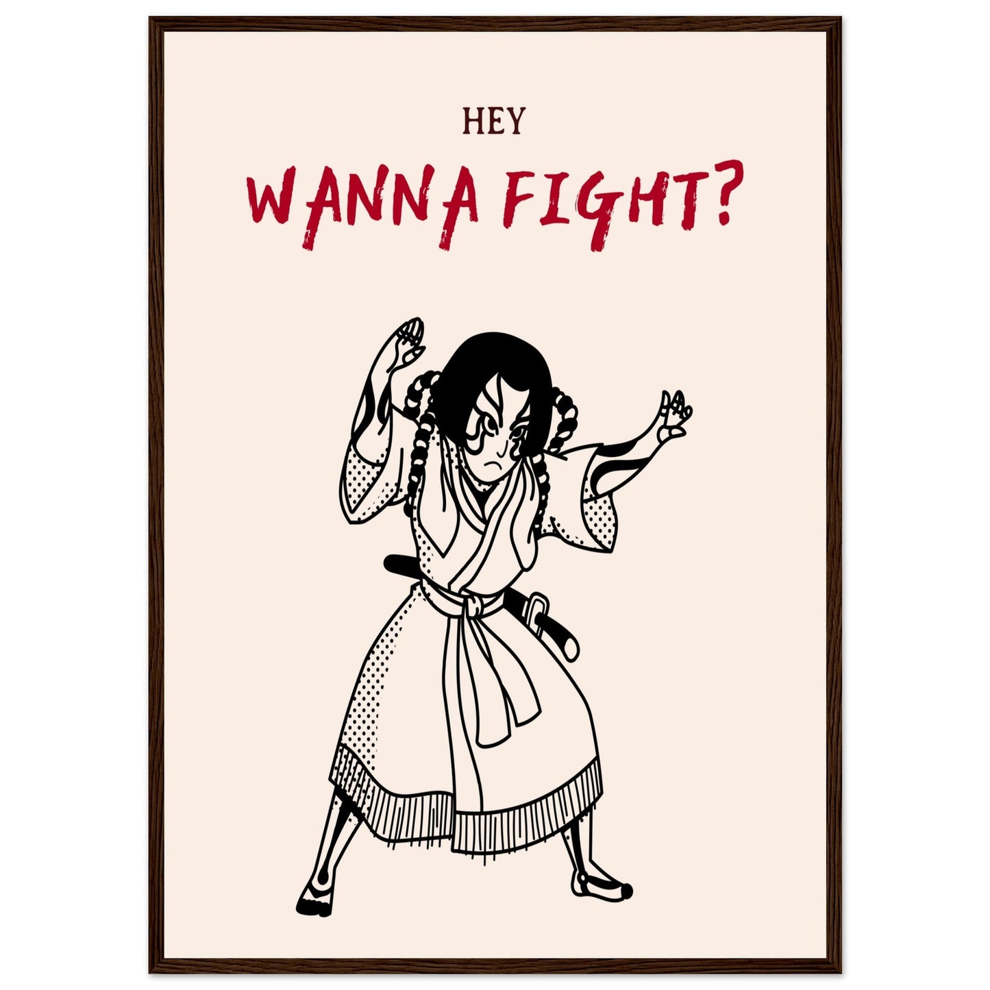 Graphic 'Wanna Fight?' - Premium Matte Paper Wooden Framed Poster