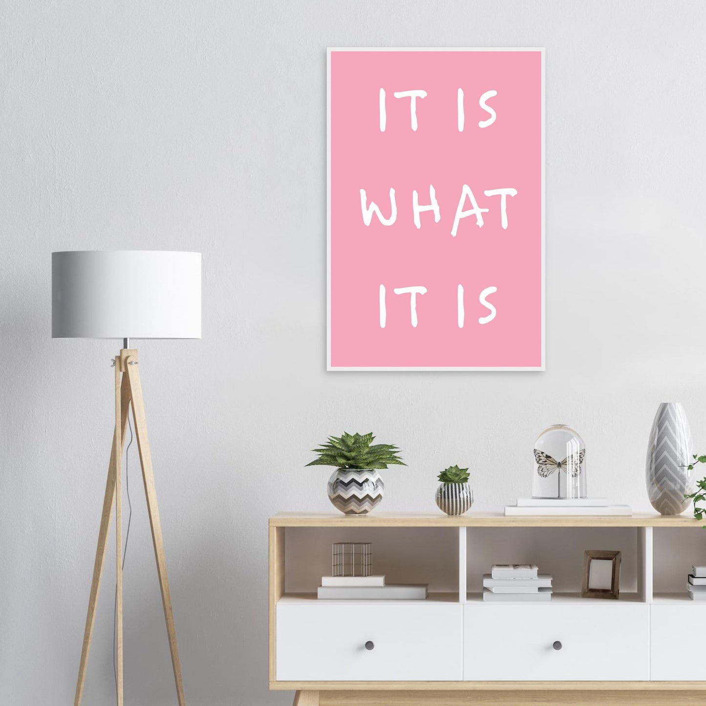 It is what it is - Premium Matte Paper Wooden Framed Poster