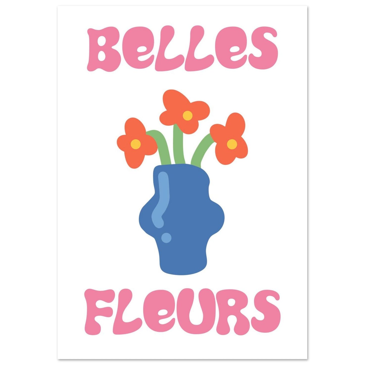Flowers 'Belles Fleurs' - Premium Matte Paper Poster