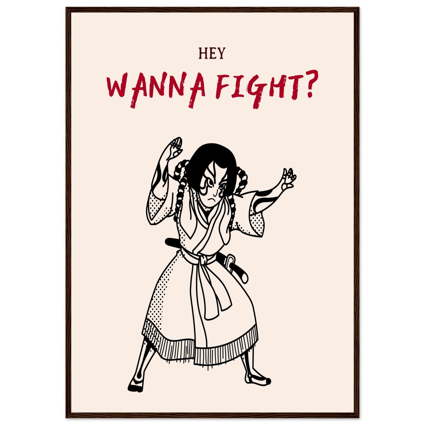 Graphic 'Wanna Fight?' - Premium Matte Paper Wooden Framed Poster