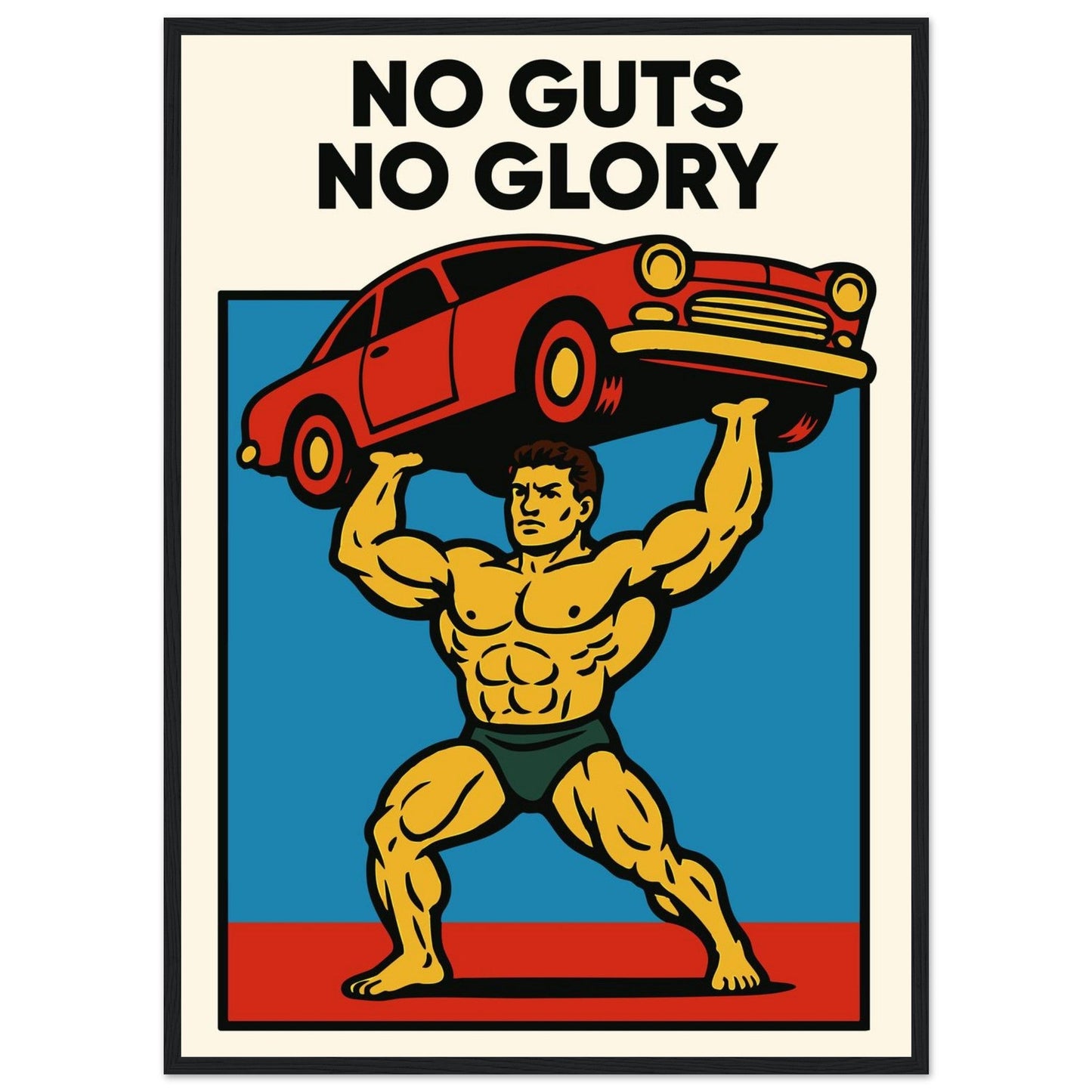 NO GUTS NO GLORY - Premium Matte Paper Wooden Framed Poster