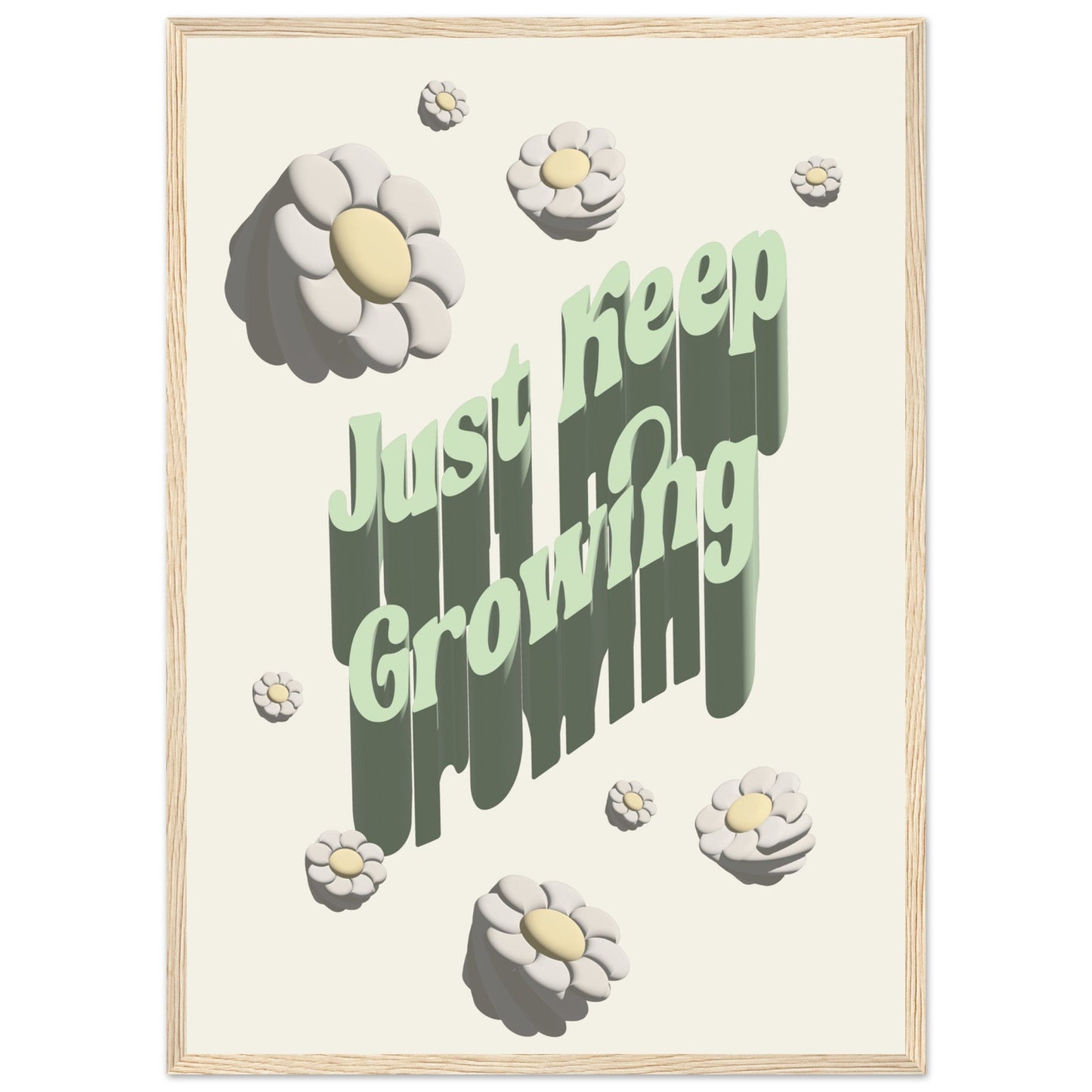 Sign 'Just Keep Growing' - Premium Matte Paper Wooden Framed Poster