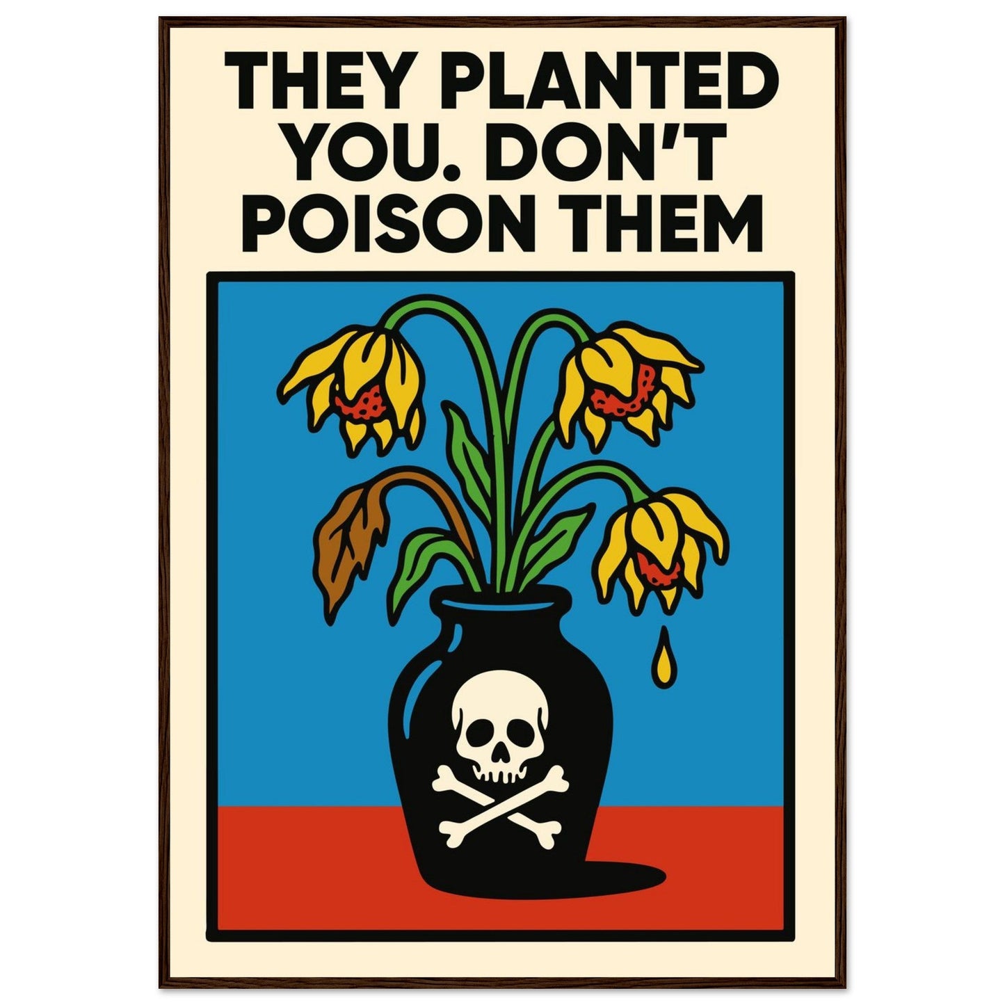 DON'T DO IT - Premium Matte Paper Wooden Framed Poster