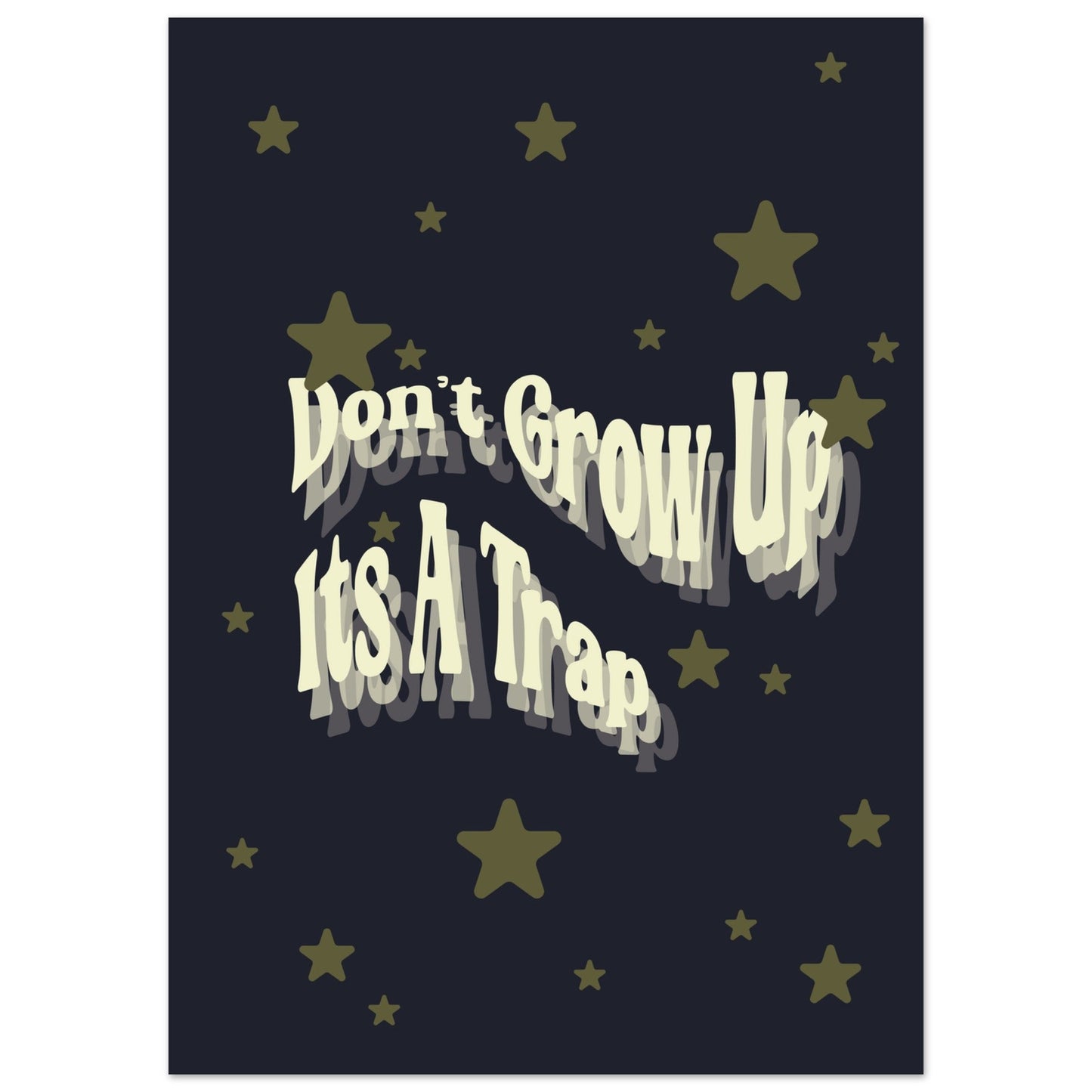 Sign 'Don't Grow Up It's A Trap' - Premium Matte Paper Poster
