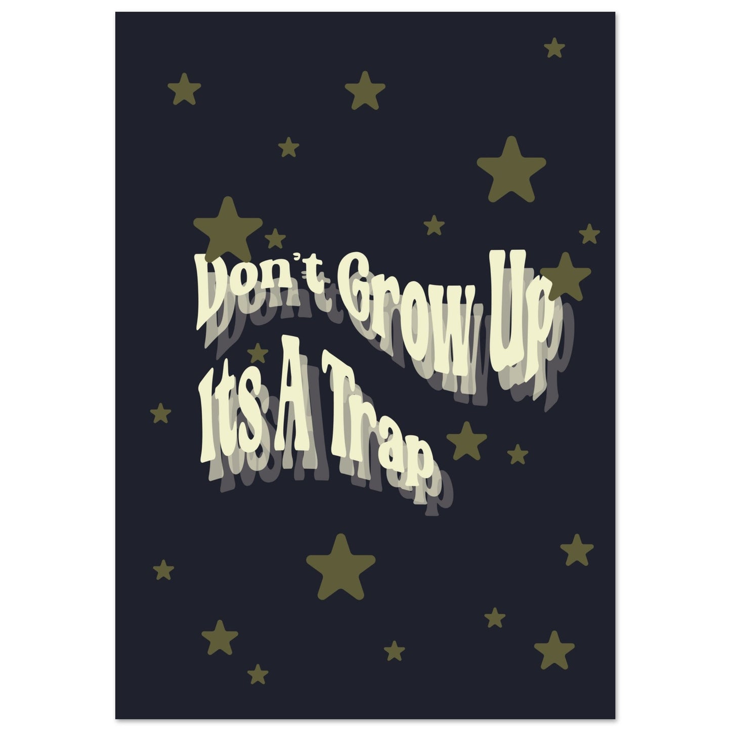 Sign 'Don't Grow Up It's A Trap' - Premium Matte Paper Poster
