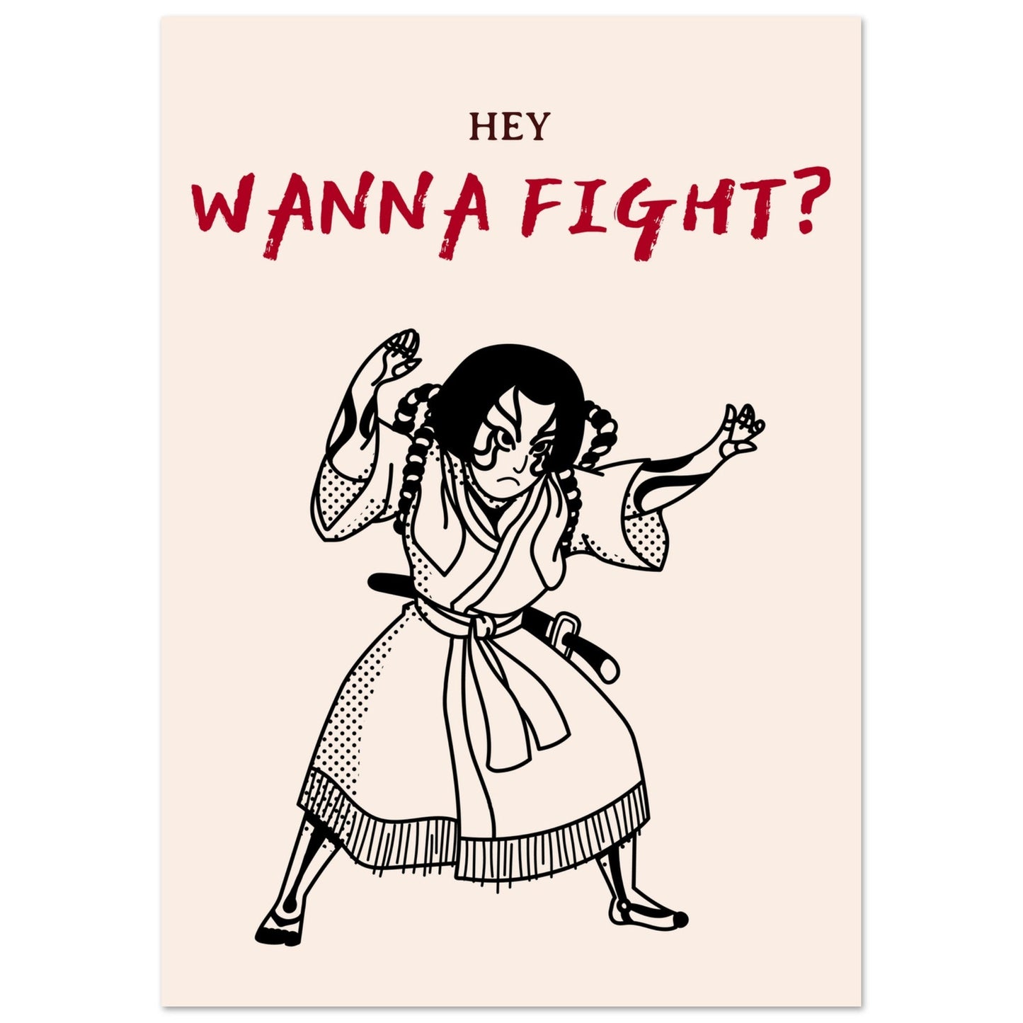Graphic 'Wanna Fight?' - Premium Matte Paper Poster