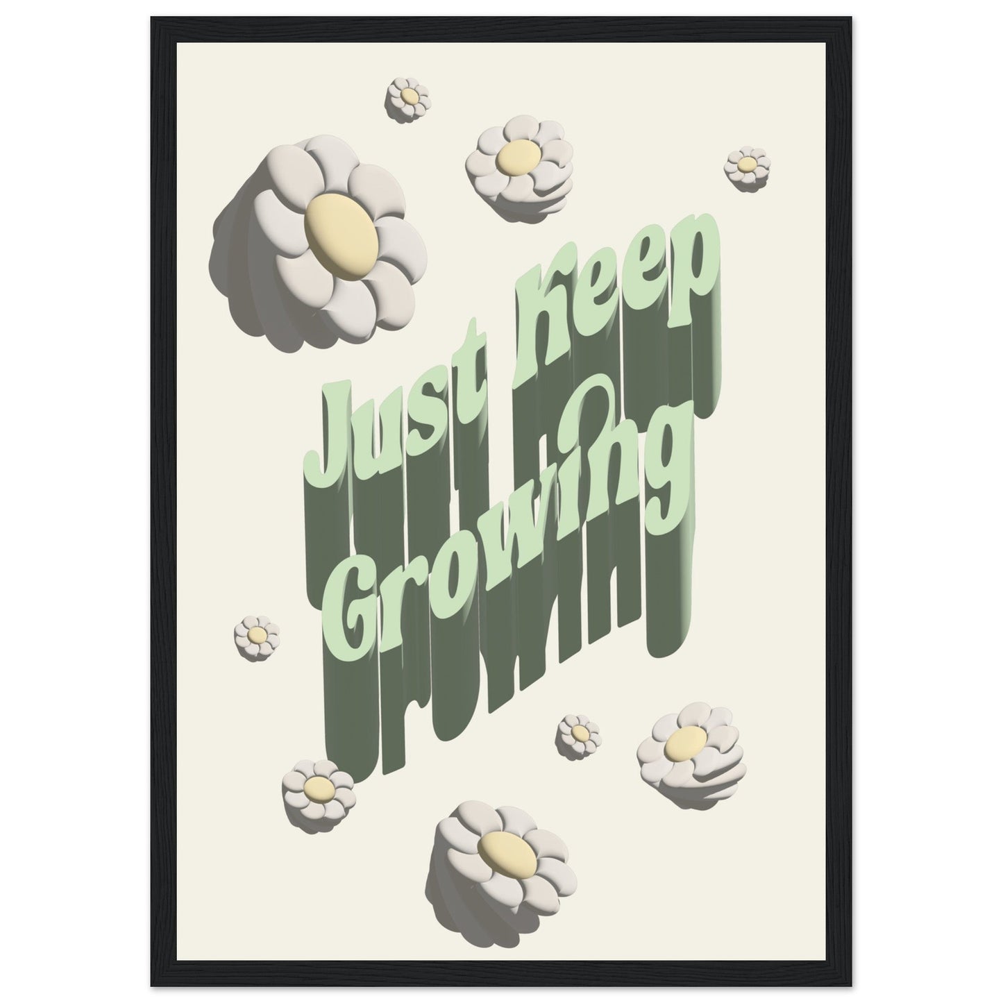 Sign 'Just Keep Growing' - Premium Matte Paper Wooden Framed Poster