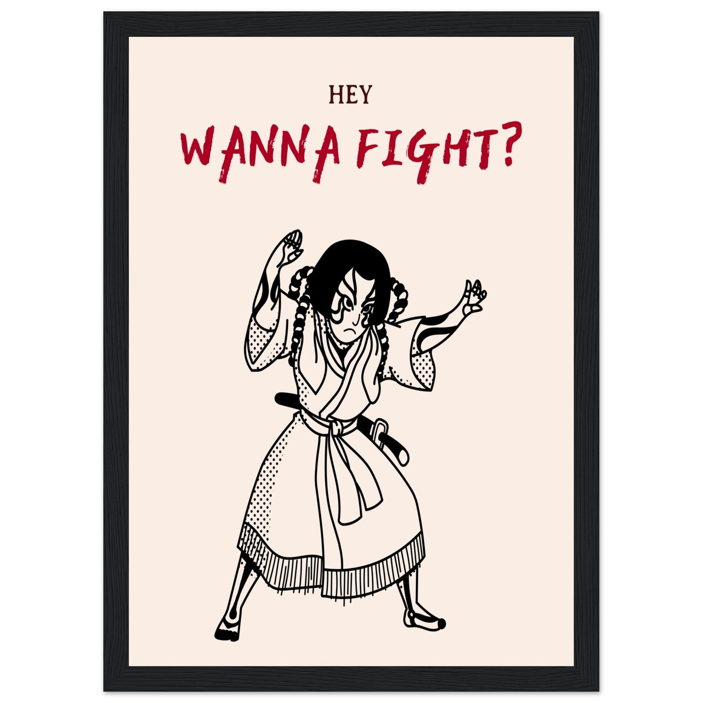 Graphic 'Wanna Fight?' - Premium Matte Paper Wooden Framed Poster