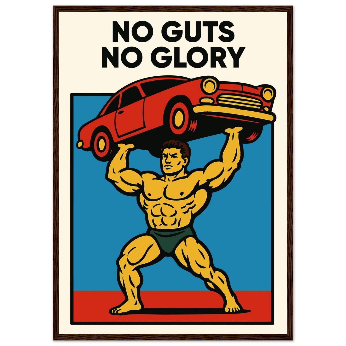 NO GUTS NO GLORY - Premium Matte Paper Wooden Framed Poster