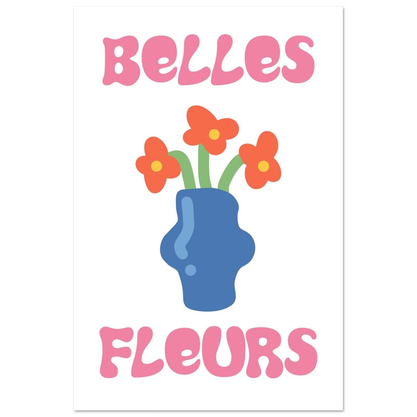 Flowers 'Belles Fleurs' - Premium Matte Paper Poster