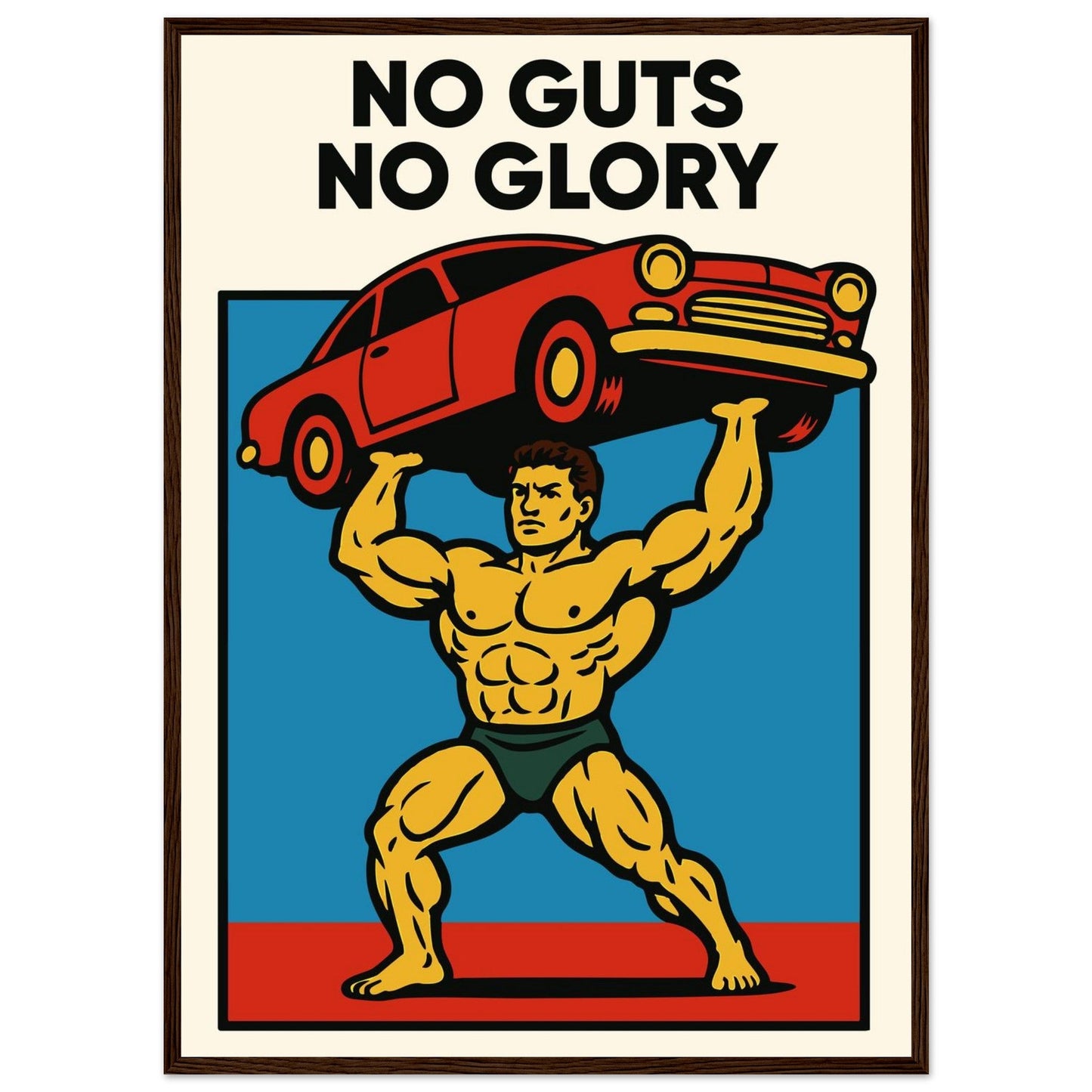 NO GUTS NO GLORY - Premium Matte Paper Wooden Framed Poster