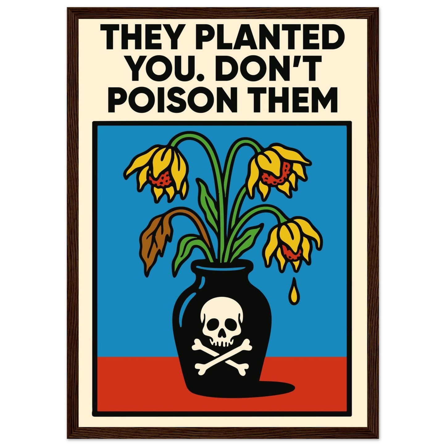 DON'T DO IT - Premium Matte Paper Wooden Framed Poster