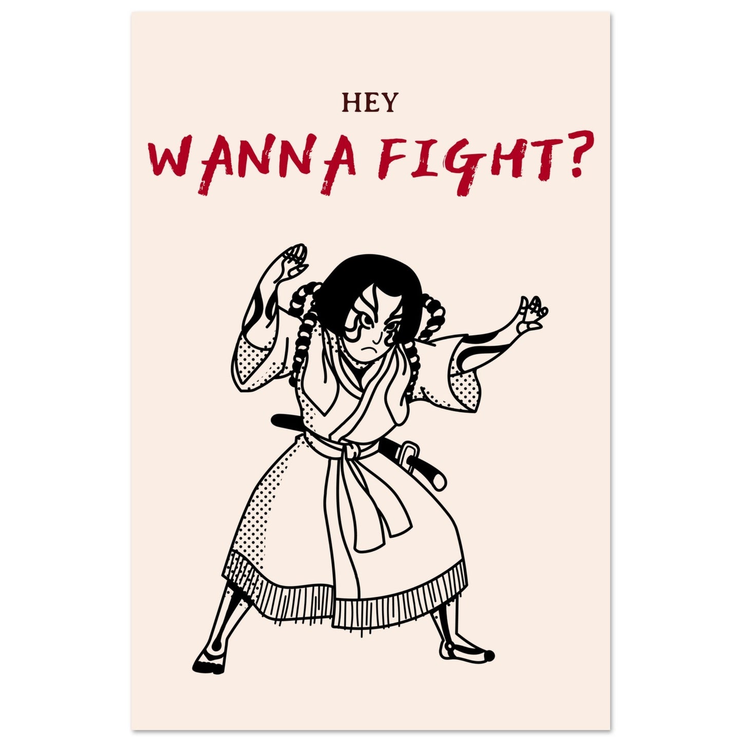 Graphic 'Wanna Fight?' - Premium Matte Paper Poster