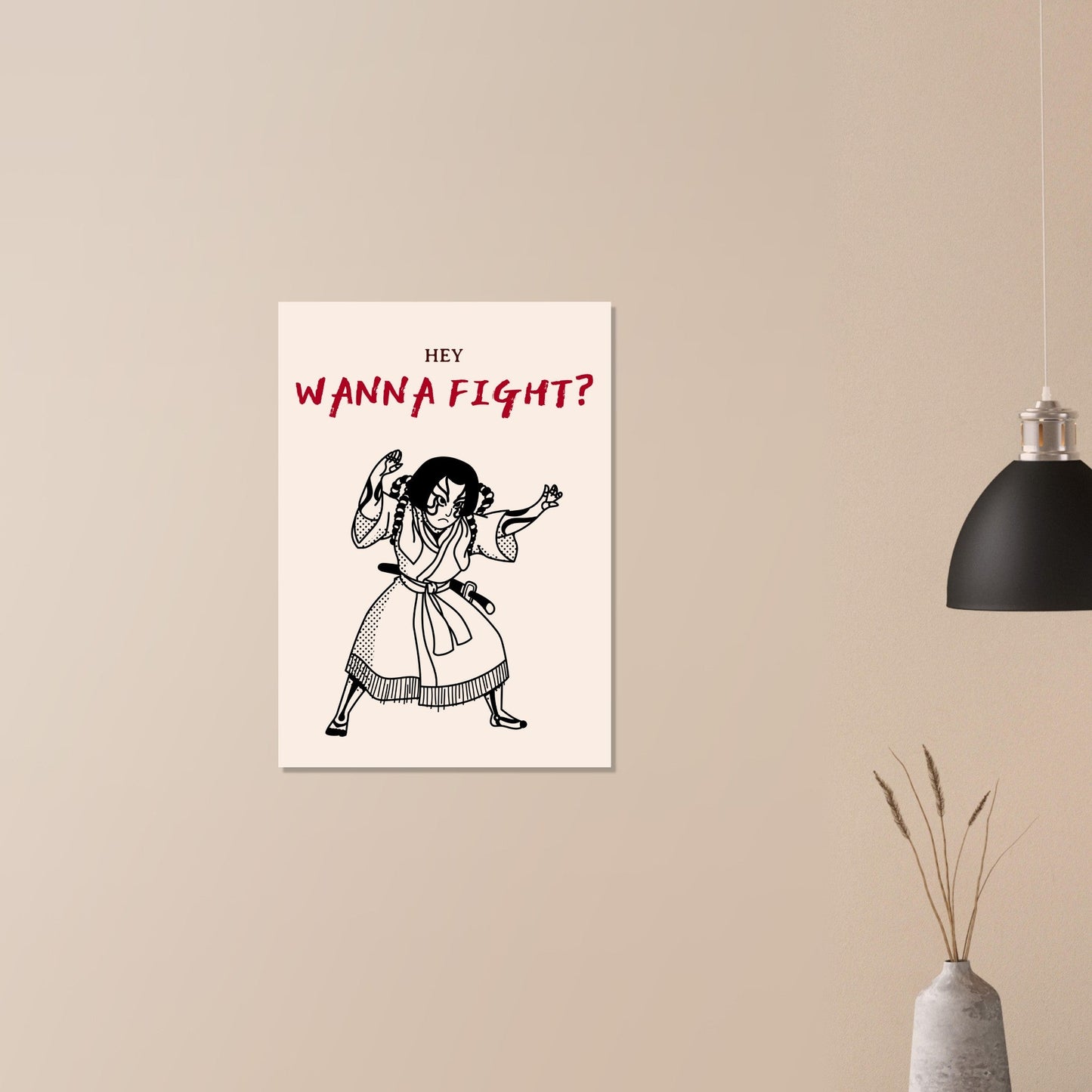 Graphic 'Wanna Fight?' - Premium Matte Paper Poster