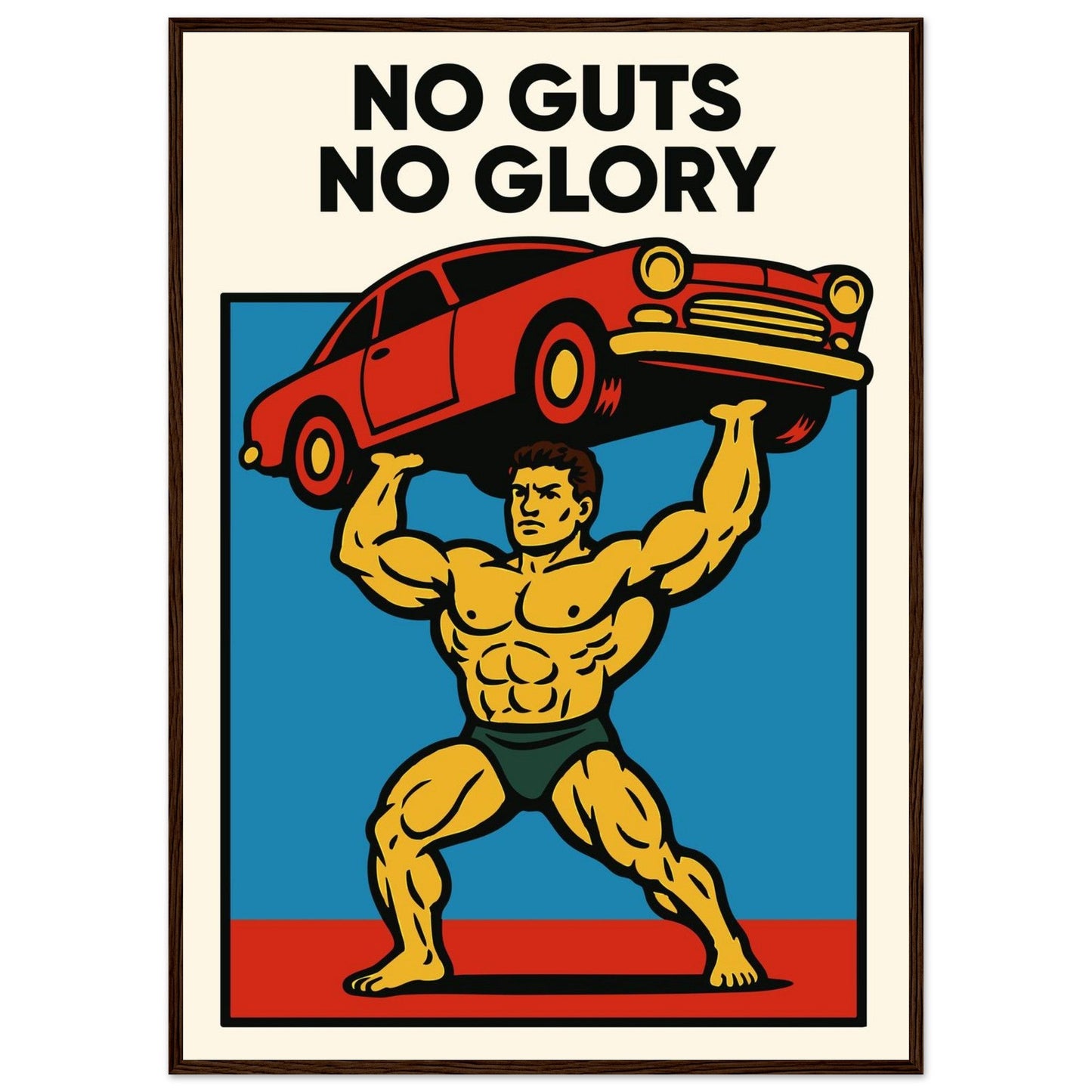 NO GUTS NO GLORY - Premium Matte Paper Wooden Framed Poster