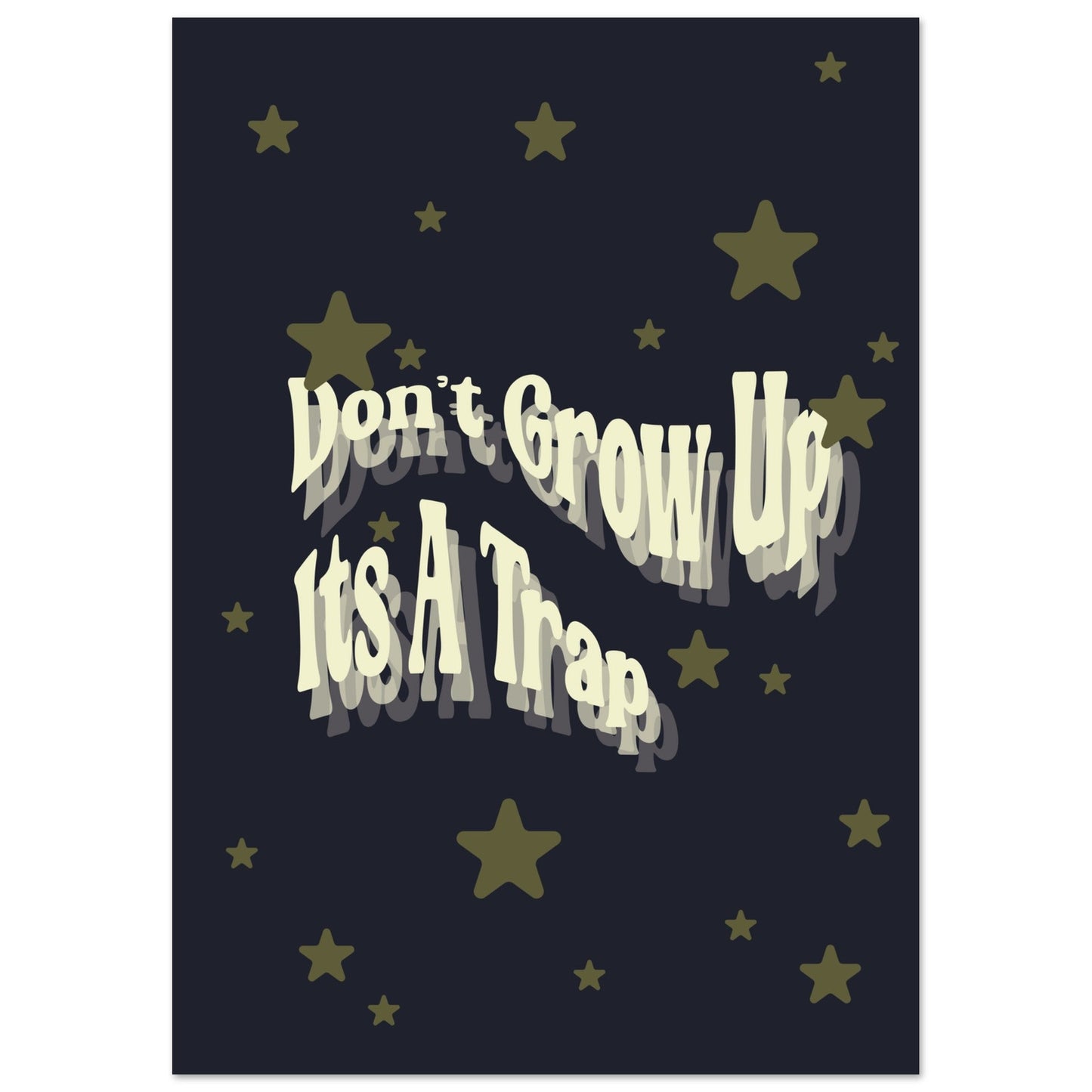 Sign 'Don't Grow Up It's A Trap' - Premium Matte Paper Poster