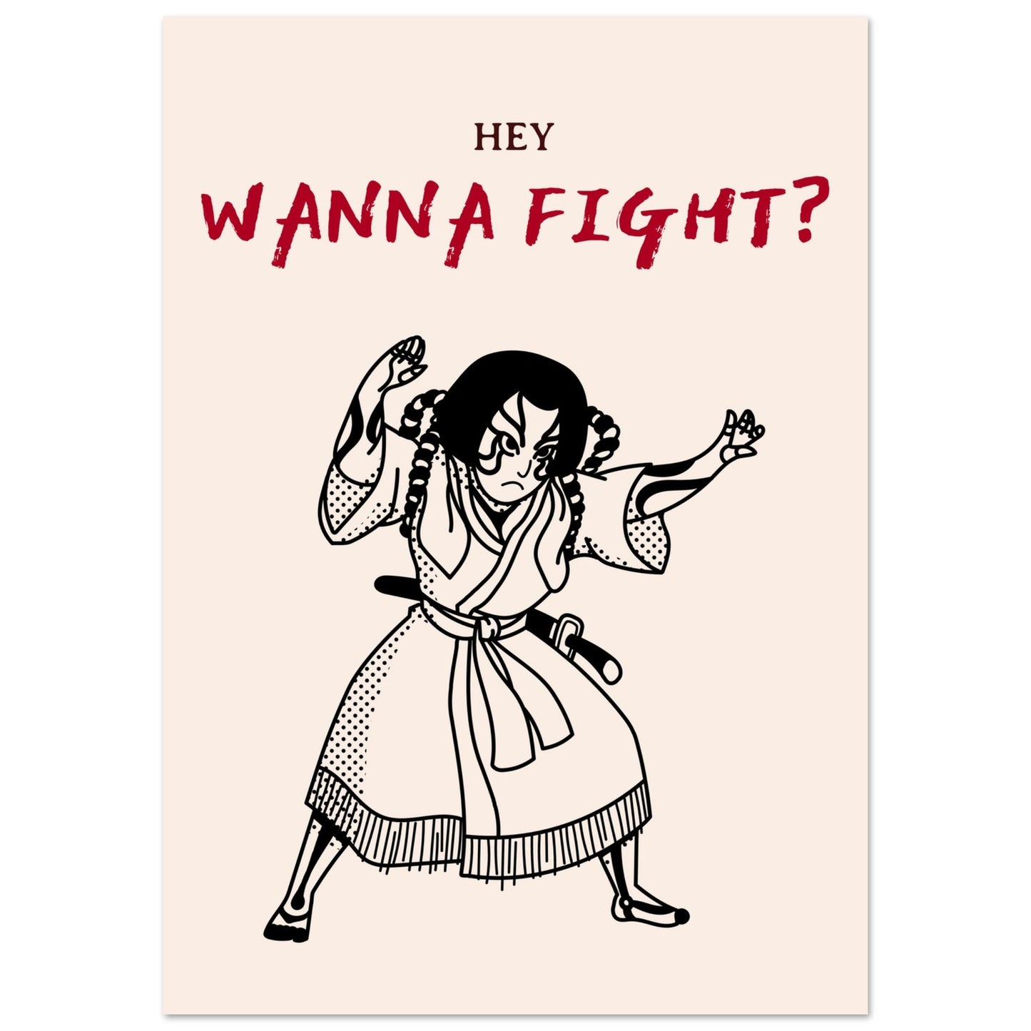 Graphic 'Wanna Fight?' - Premium Matte Paper Poster