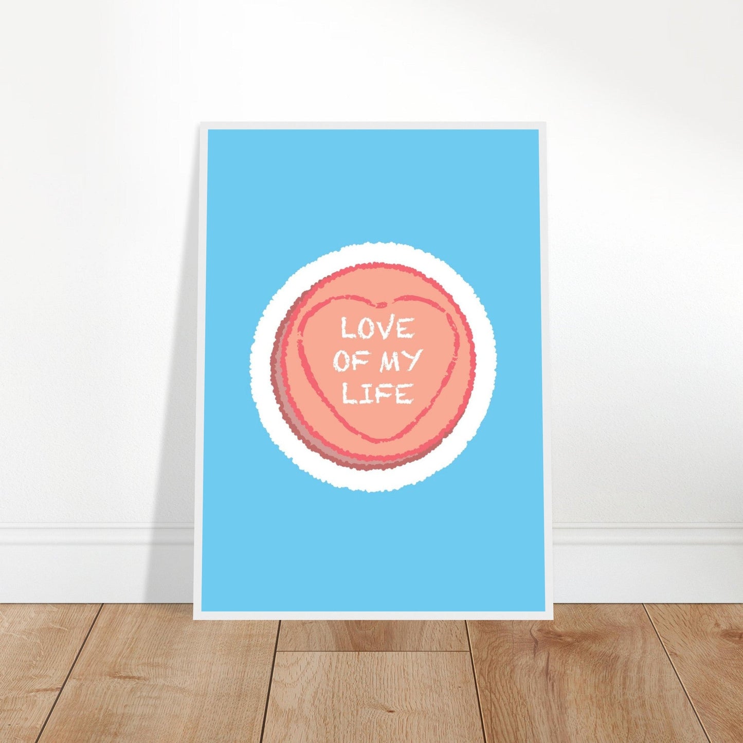 Sign 'Love Of My Life' Love Heart - Premium Matte Paper Wooden Framed Poster