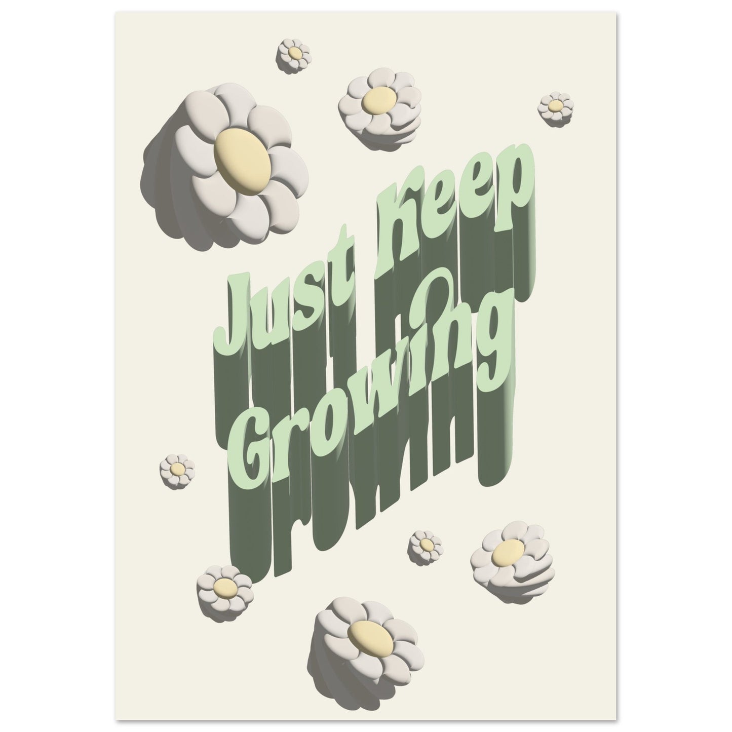 Sign 'Just Keep Growing' - Premium Matte Paper Poster