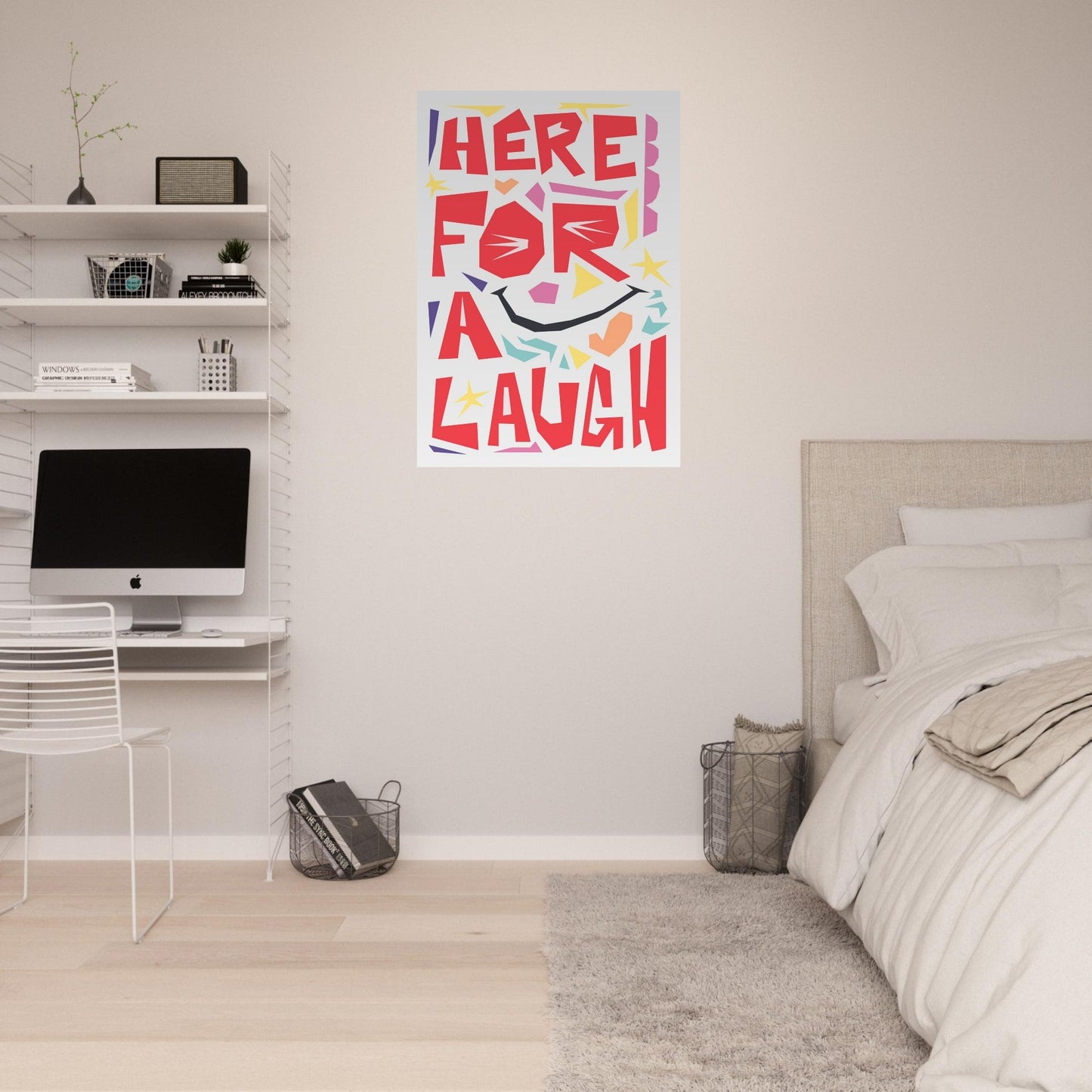 Here For A Laugh - Premium Matte Paper Poster