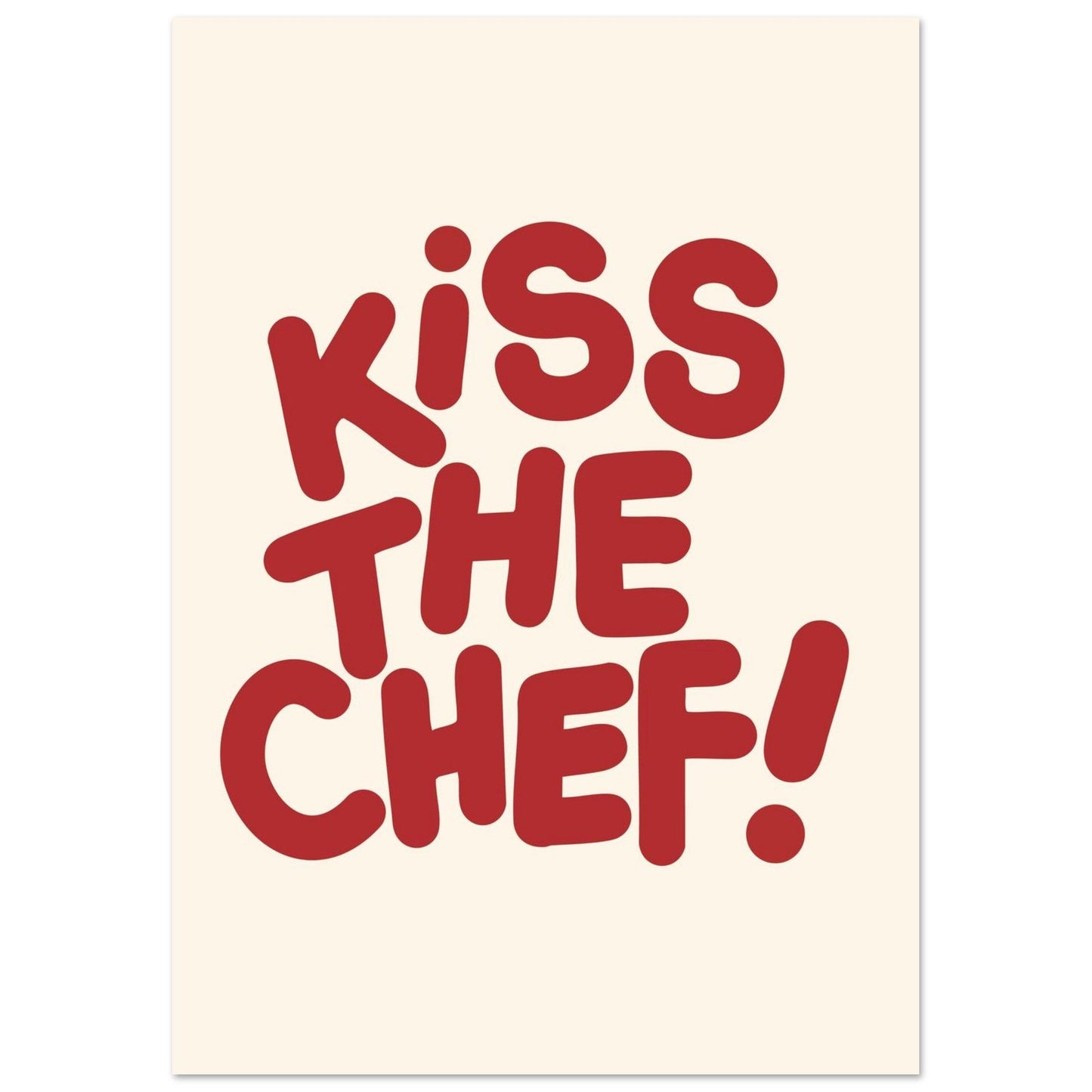 Sign 'Kiss The Chef!' - Premium Matte Paper Poster