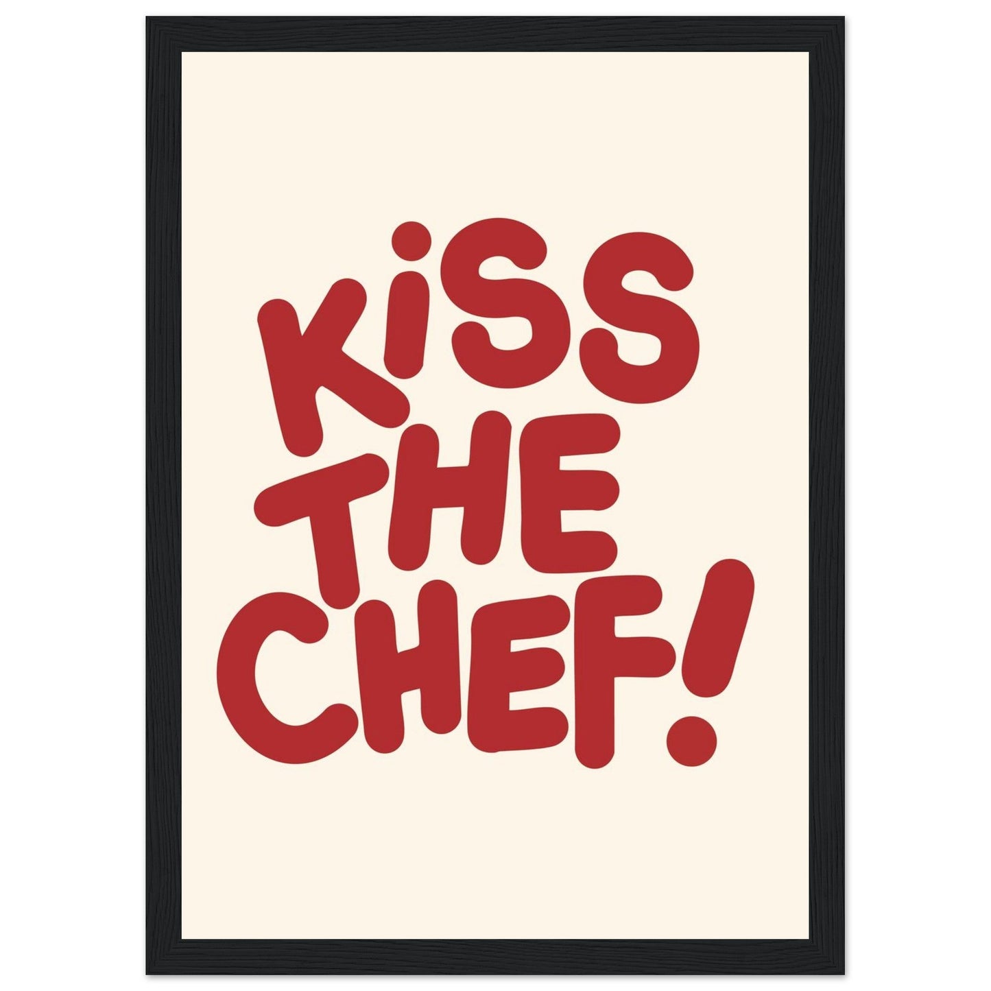 Sign 'Kiss The Chef' - Premium Matte Paper Wooden Framed Poster