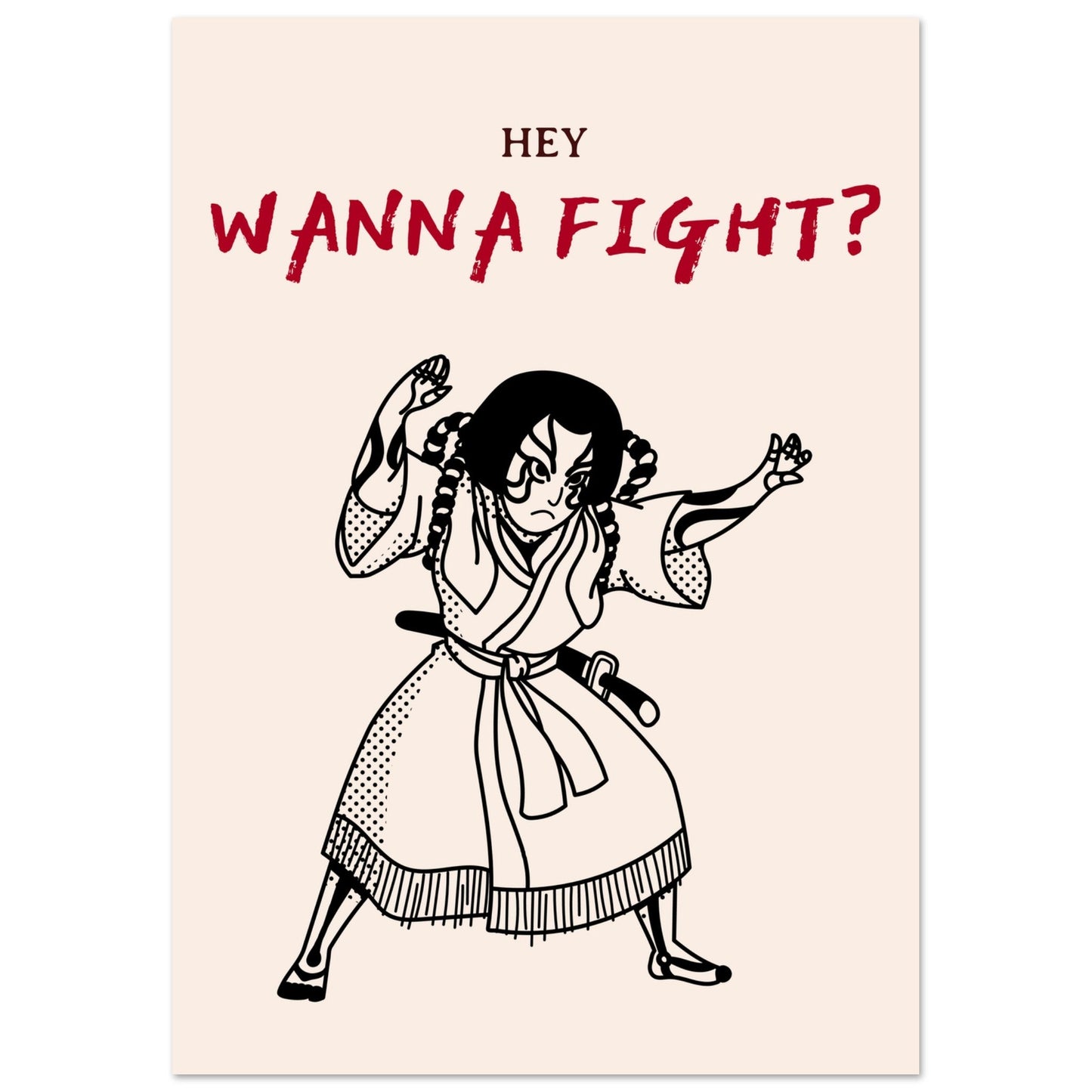 Graphic 'Wanna Fight?' - Premium Matte Paper Poster