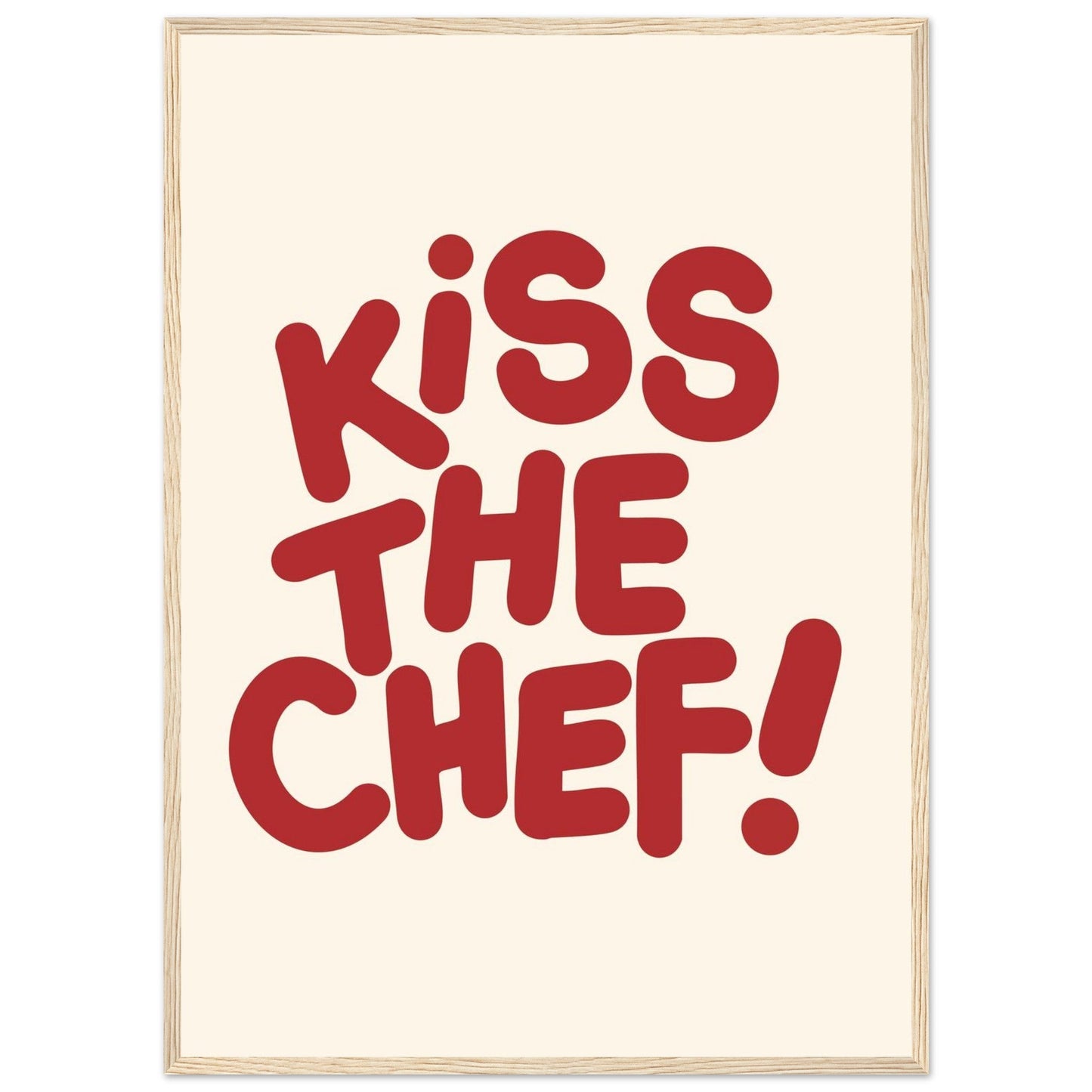Sign 'Kiss The Chef' - Premium Matte Paper Wooden Framed Poster