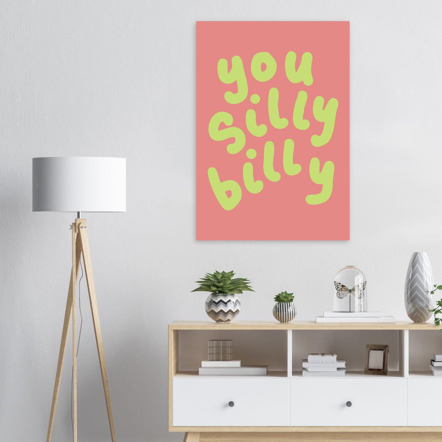 Sign 'You Silly Billy' - Premium Matte Paper Poster