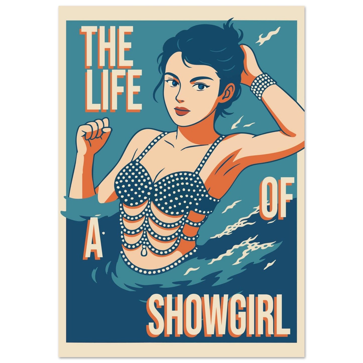 The Life Of A Showgirl  - Premium Matte Paper Poster