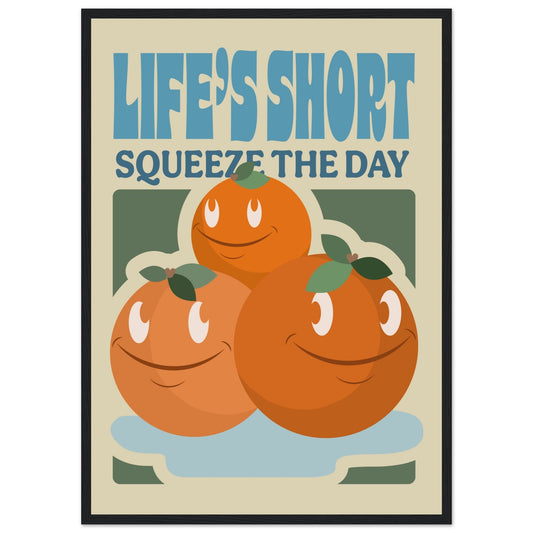 Fruity 'Squeeze The Day' - Premium Matte Paper Wooden Framed Poster