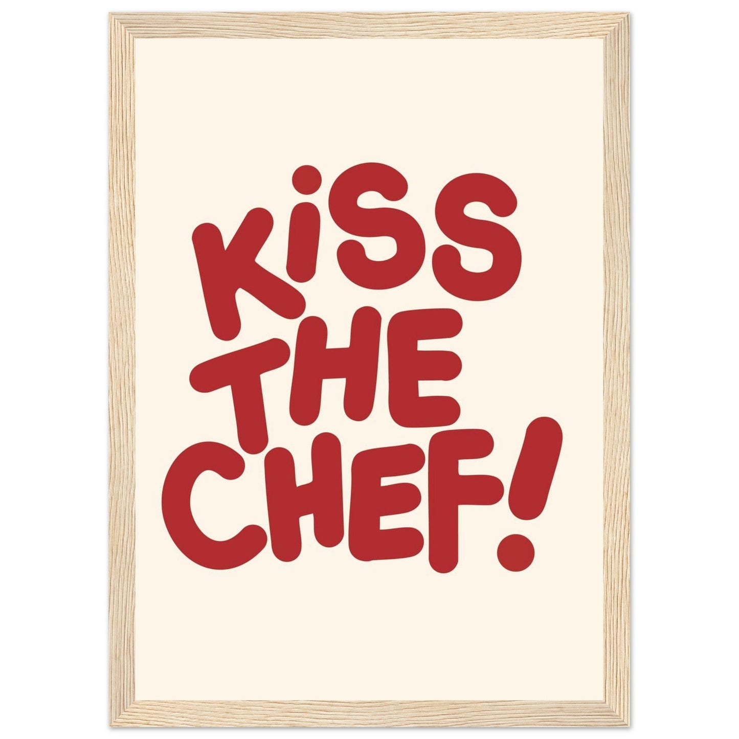 Sign 'Kiss The Chef' - Premium Matte Paper Wooden Framed Poster