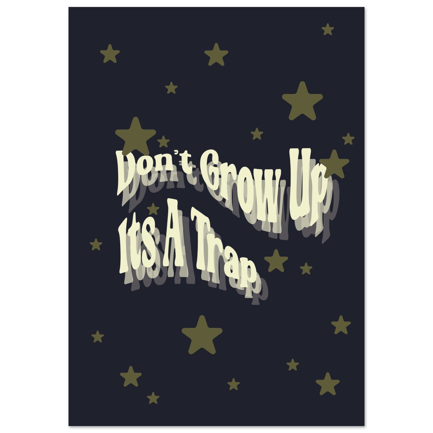 Sign 'Don't Grow Up It's A Trap' - Premium Matte Paper Poster