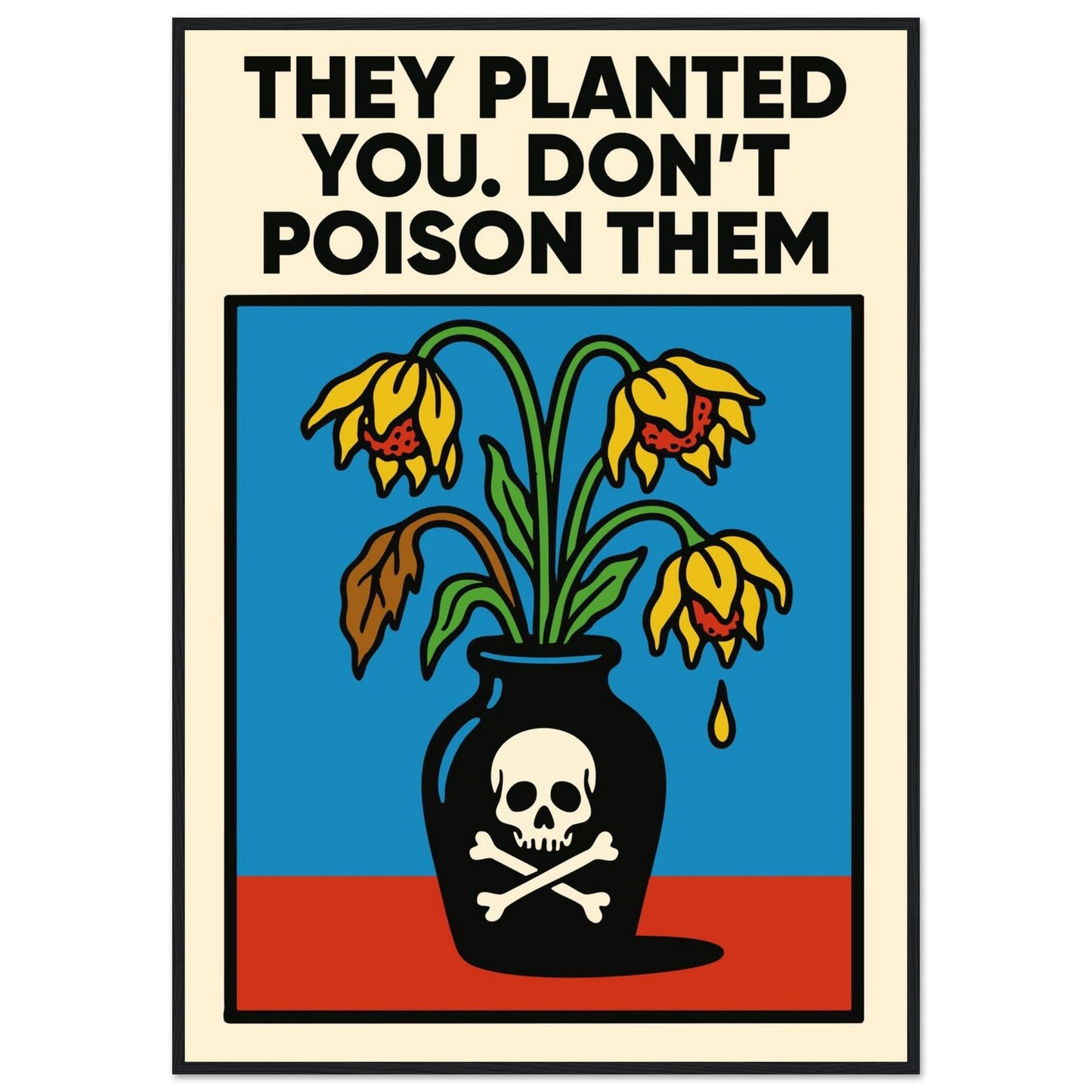 DON'T DO IT  - Premium Matte Paper Wooden Framed Poster