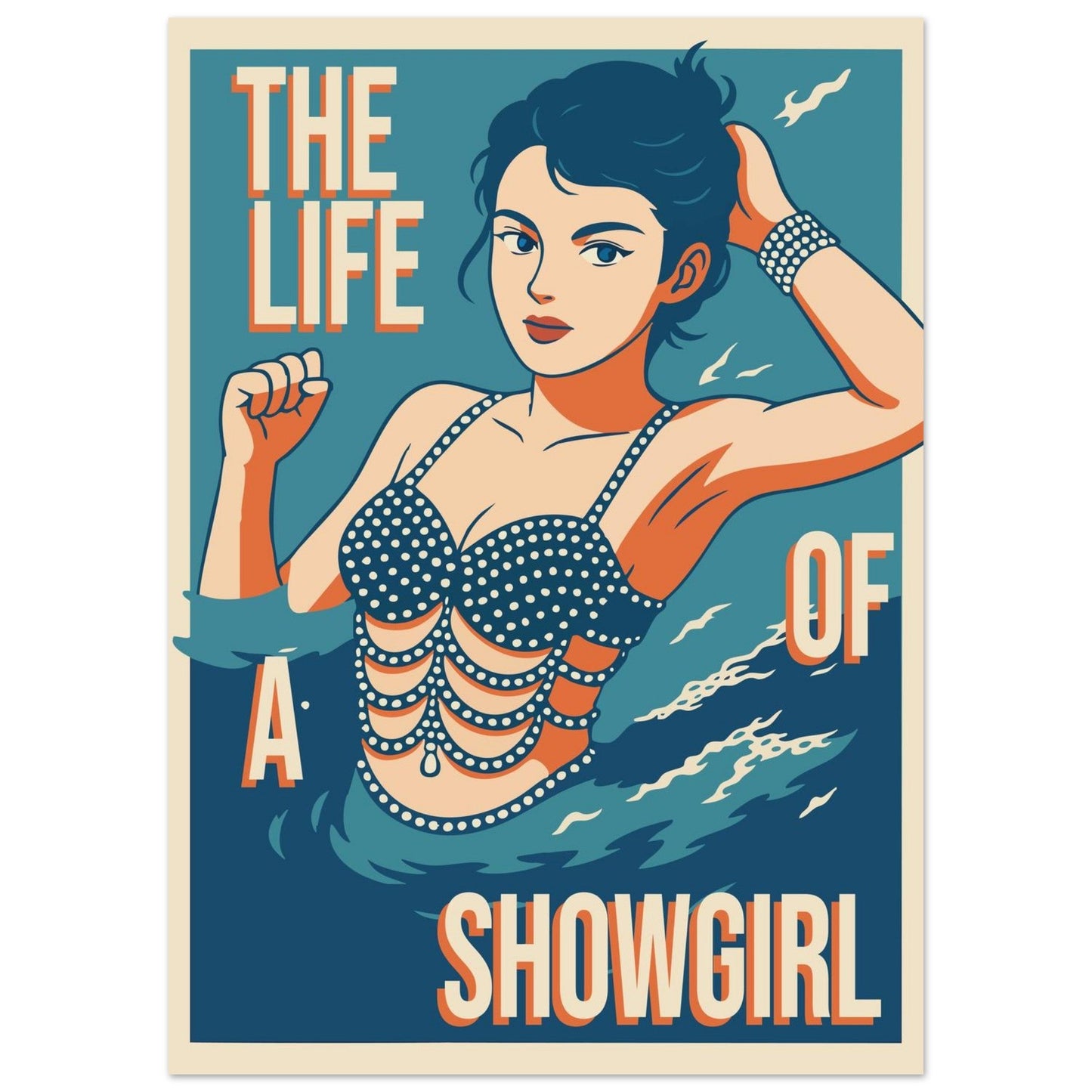 The Life Of A Showgirl  - Premium Matte Paper Poster