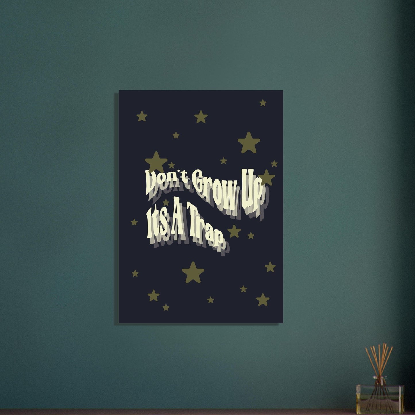 Sign 'Don't Grow Up It's A Trap' - Premium Matte Paper Poster