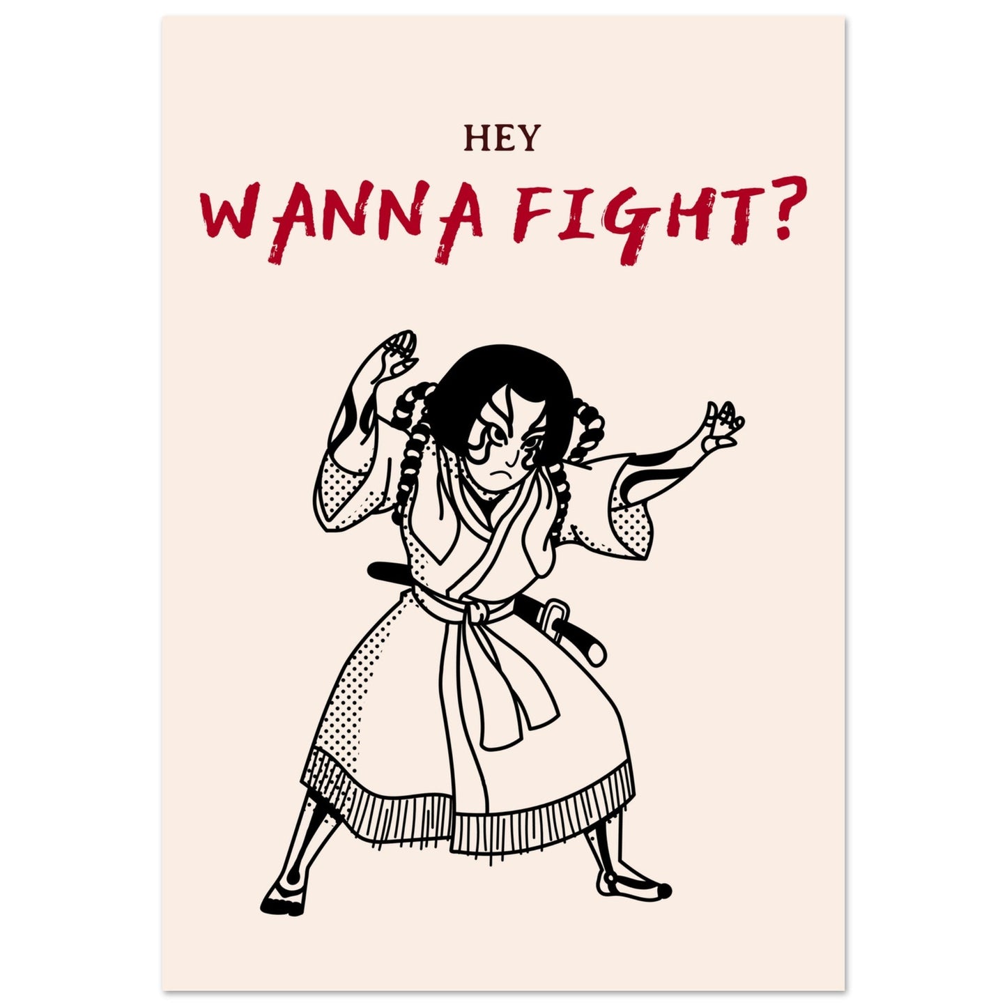 Graphic 'Wanna Fight?' - Premium Matte Paper Poster