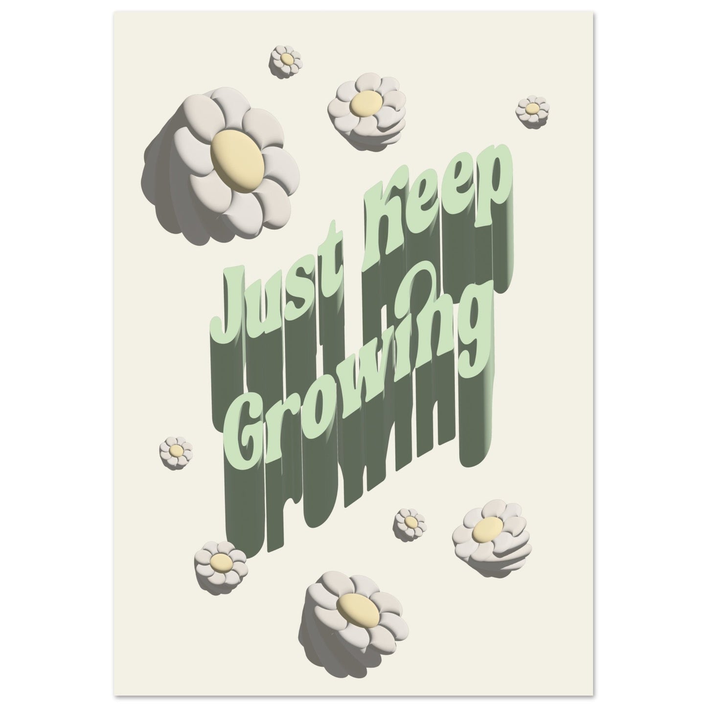 Sign 'Just Keep Growing' - Premium Matte Paper Poster