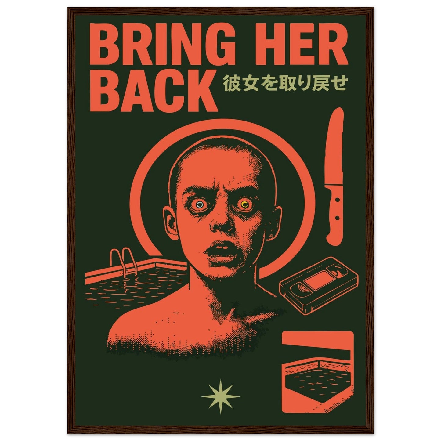 BRING HER BACK - Premium Matte Paper Wooden Framed Poster