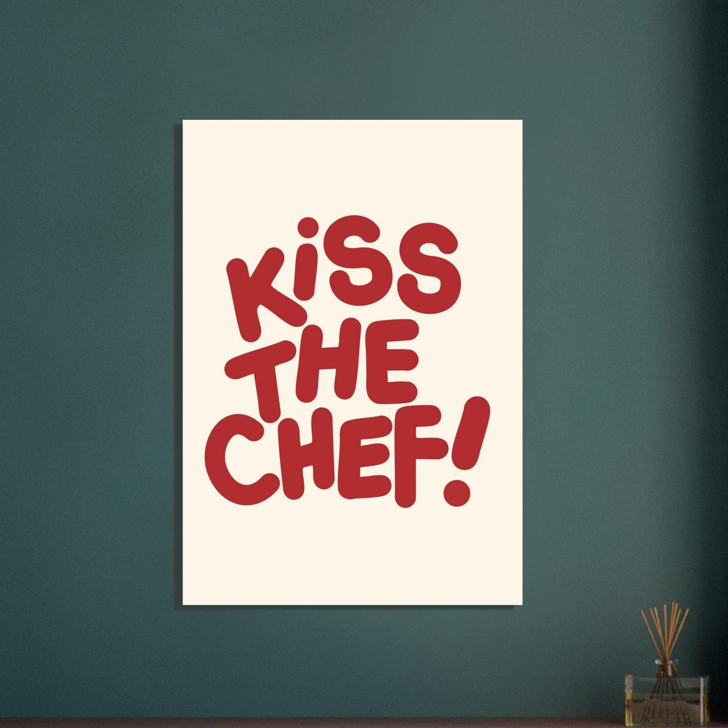 Sign 'Kiss The Chef!' - Premium Matte Paper Poster
